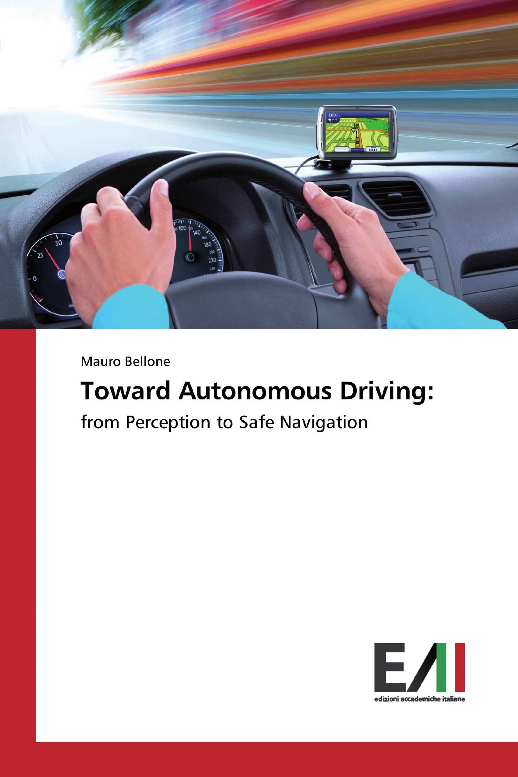 Toward Autonomous Driving: