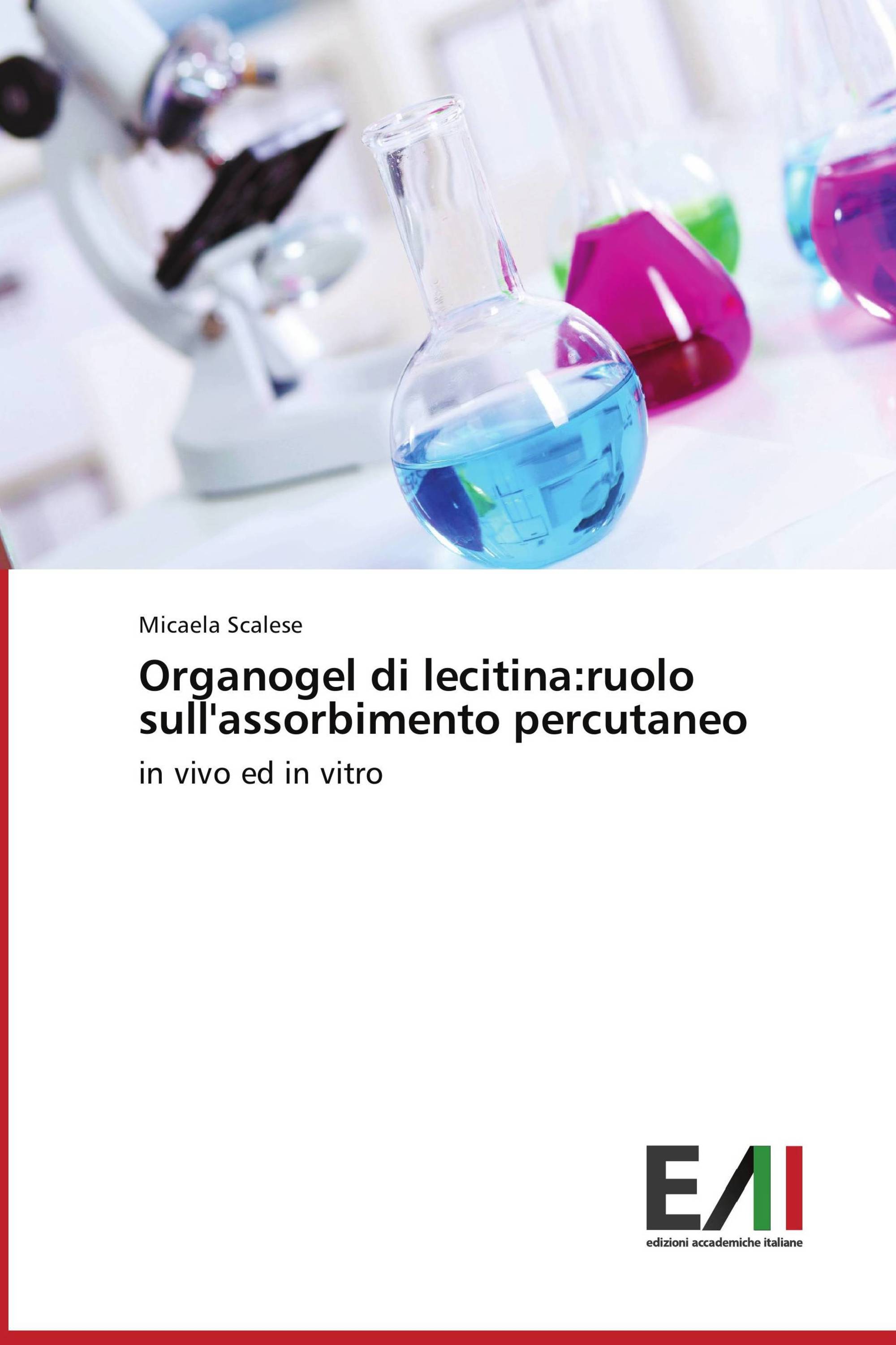 Organogel di lecitina:ruolo sull'assorbimento percutaneo