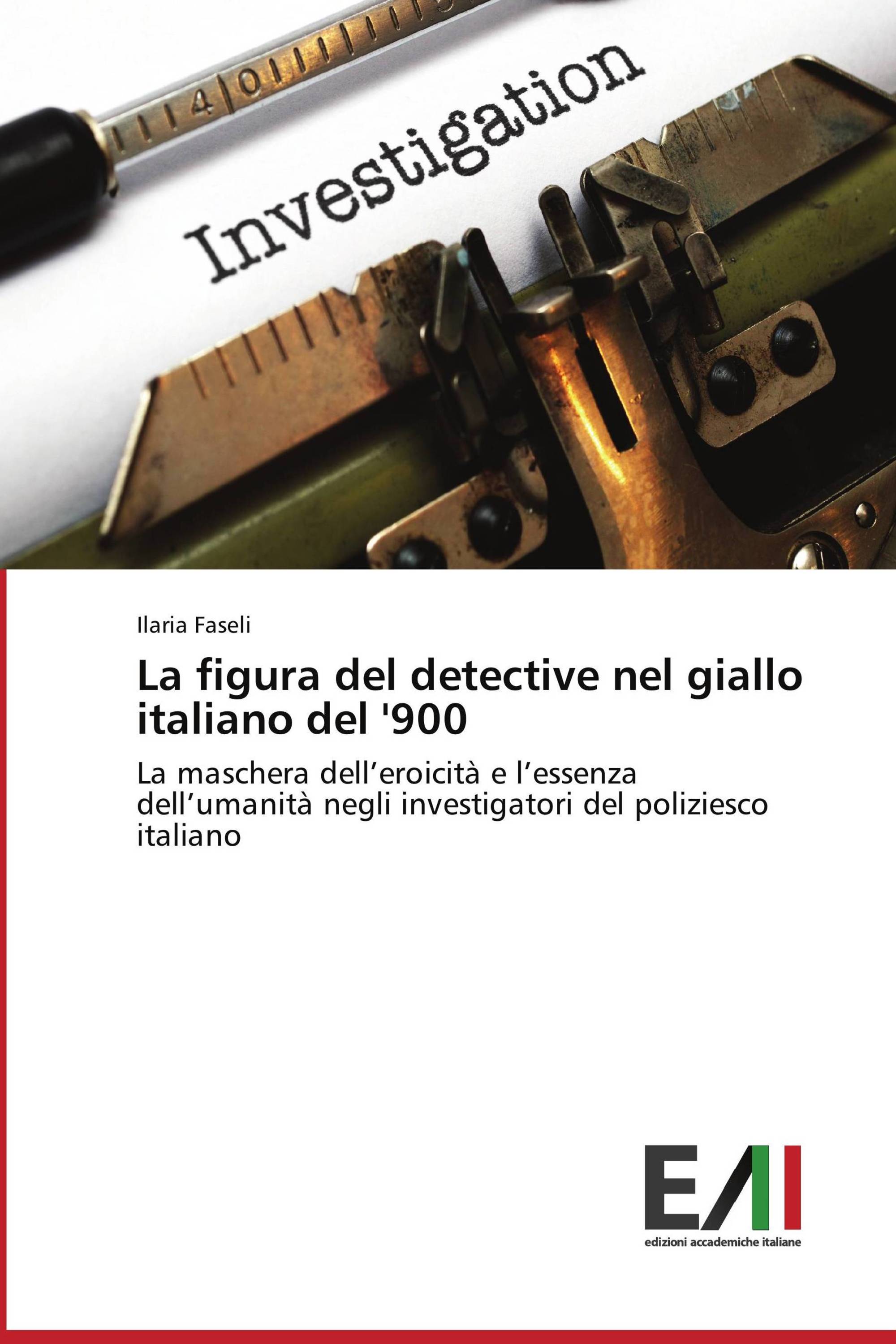 La figura del detective nel giallo italiano del '900