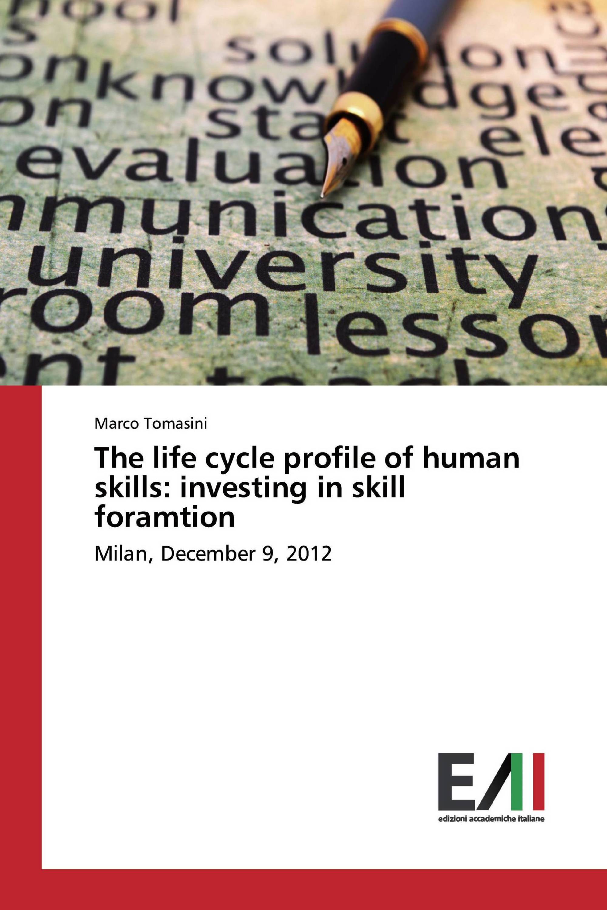 The life cycle profile of human skills: investing in skill foramtion