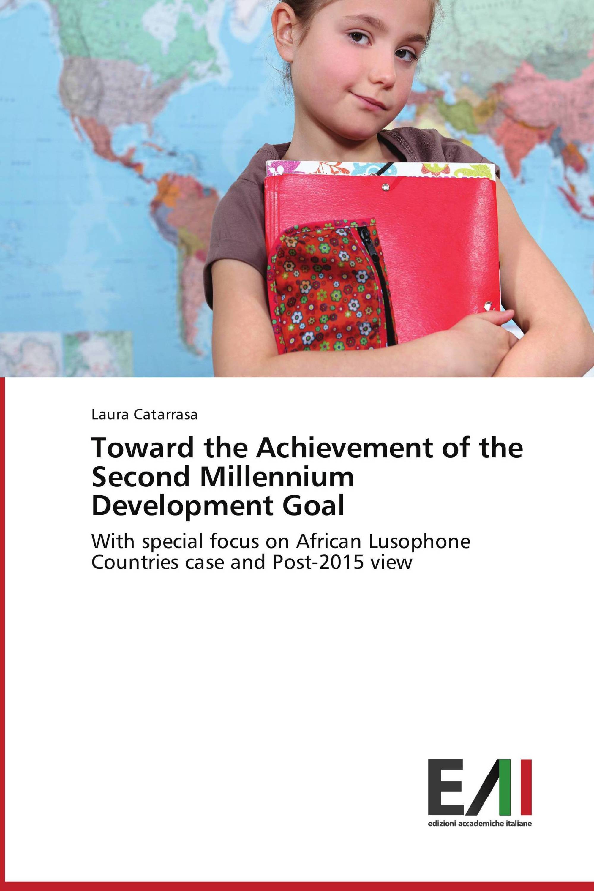 Toward the Achievement of the Second Millennium Development Goal