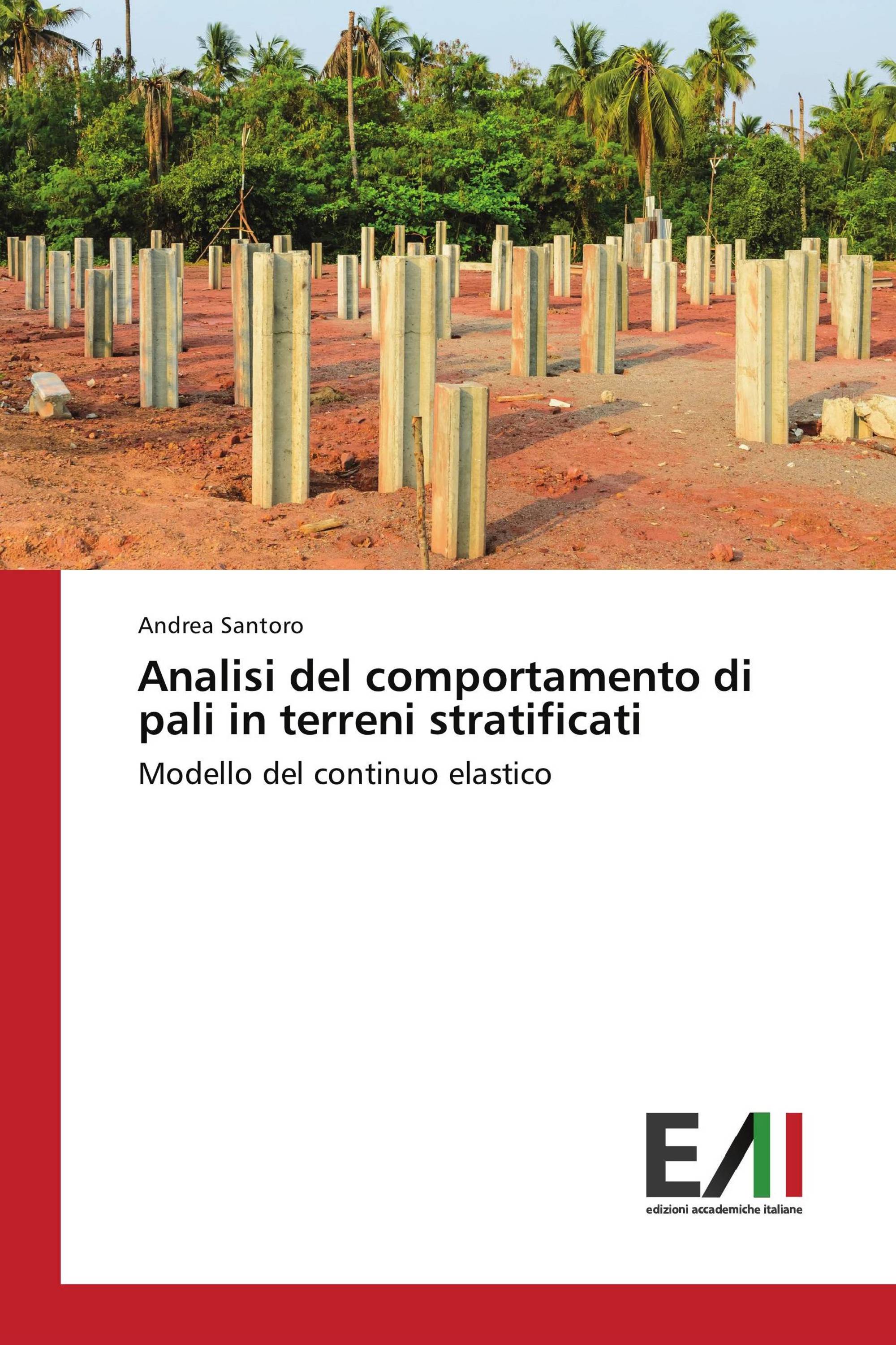 Analisi del comportamento di pali in terreni stratificati