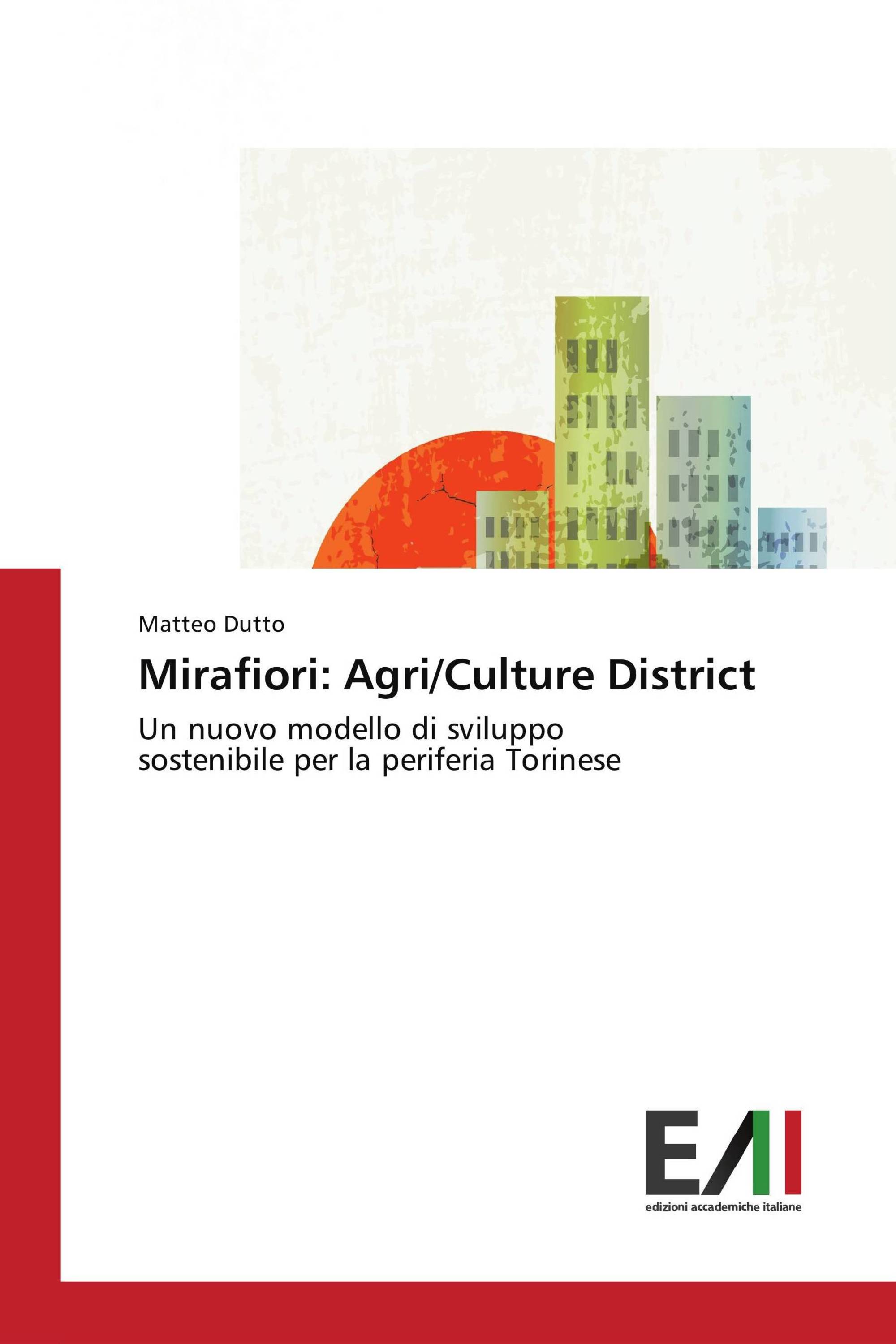 Mirafiori: Agri/Culture District