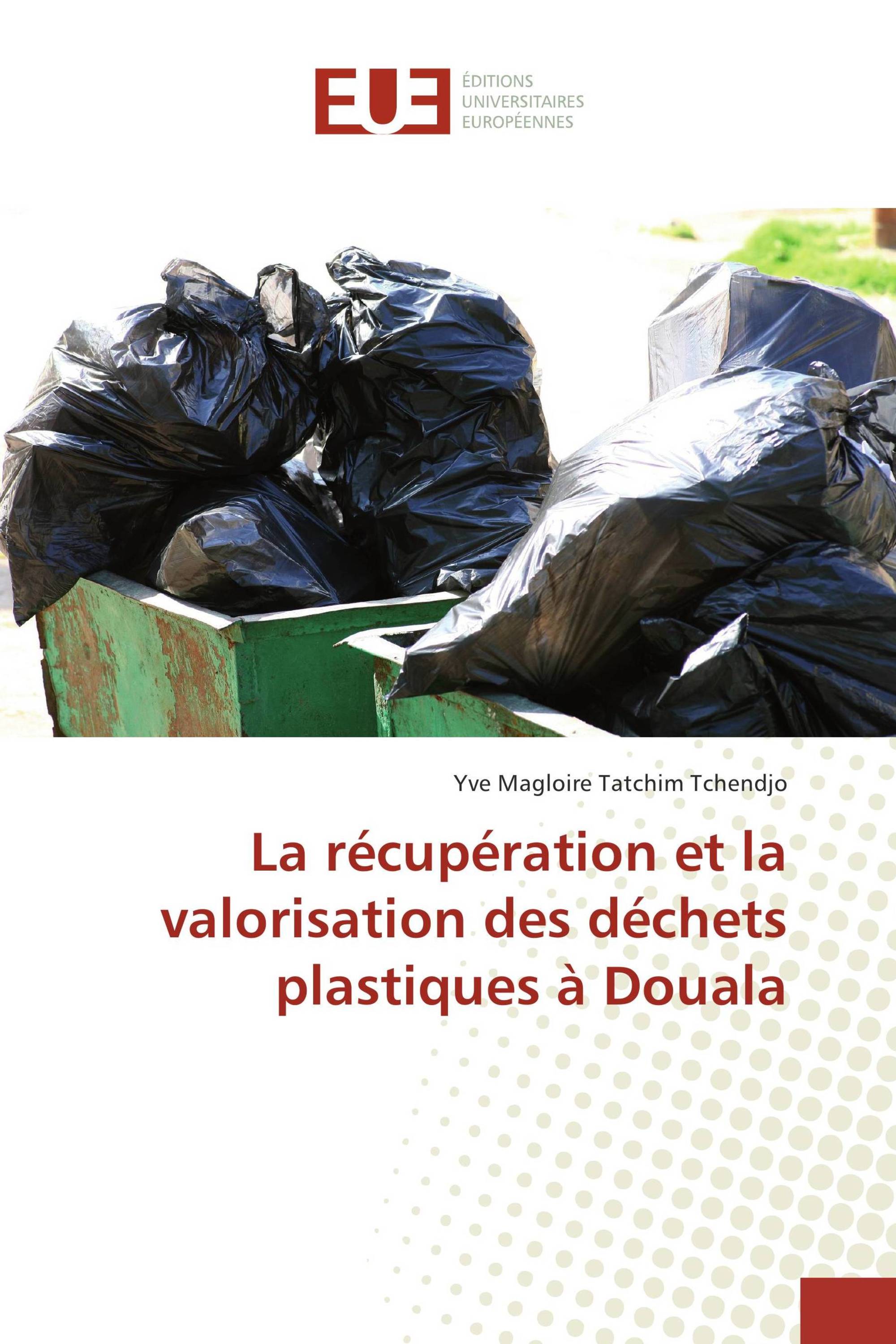 La récupération et la valorisation des déchets plastiques à Douala