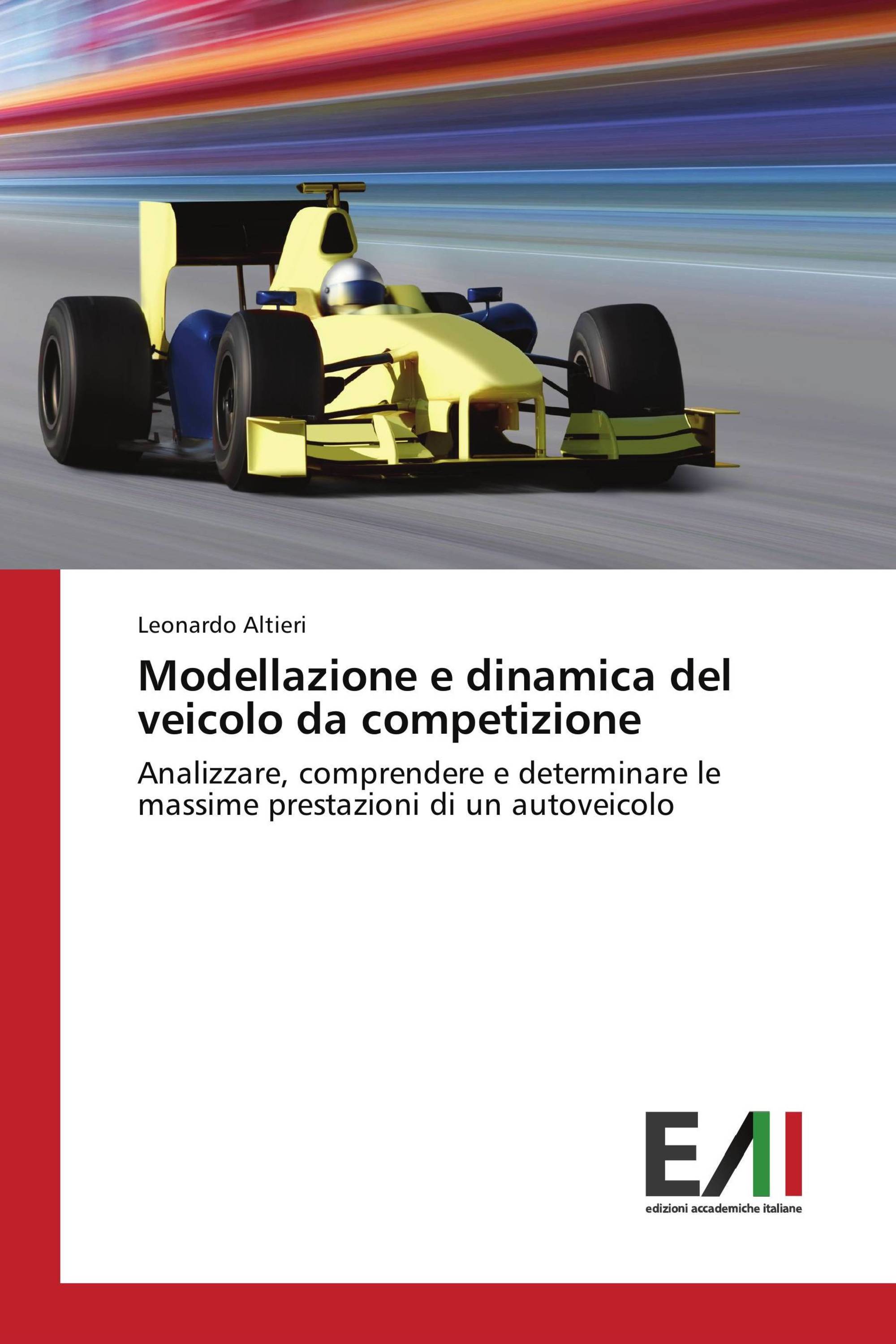 Modellazione e dinamica del veicolo da competizione