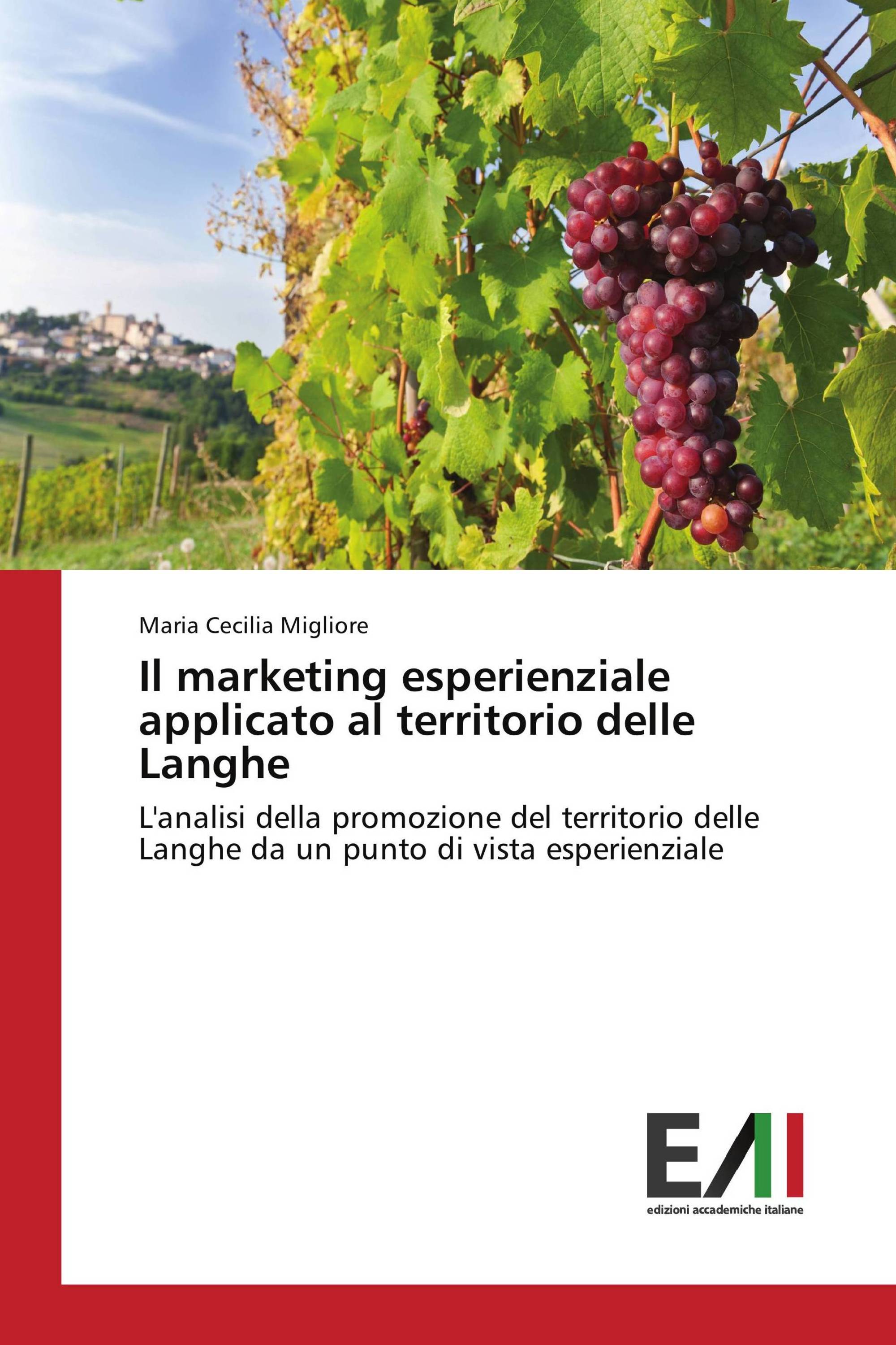 Il marketing esperienziale applicato al territorio delle Langhe