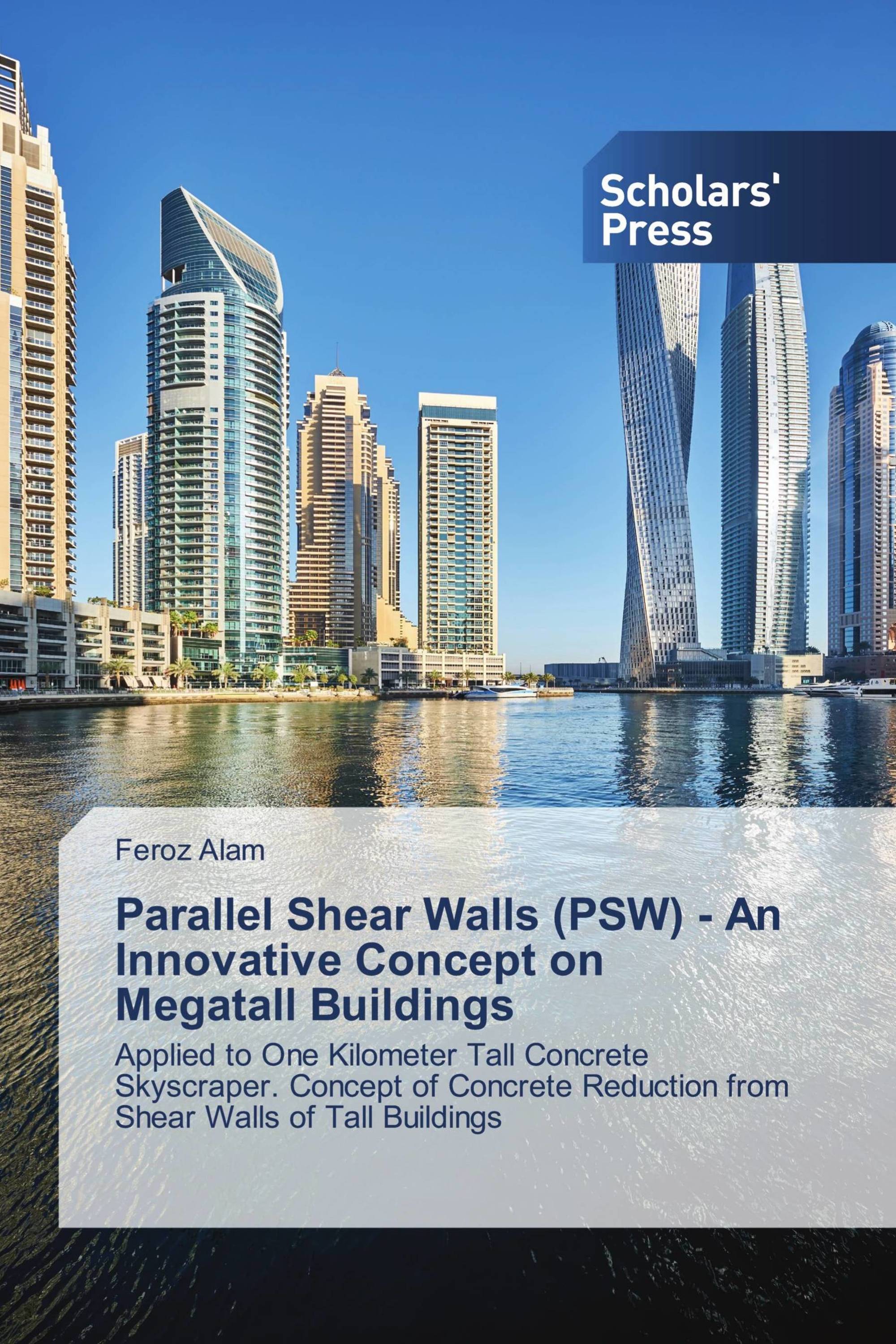 Parallel Shear Walls (PSW) - An Innovative Concept on Megatall Buildings