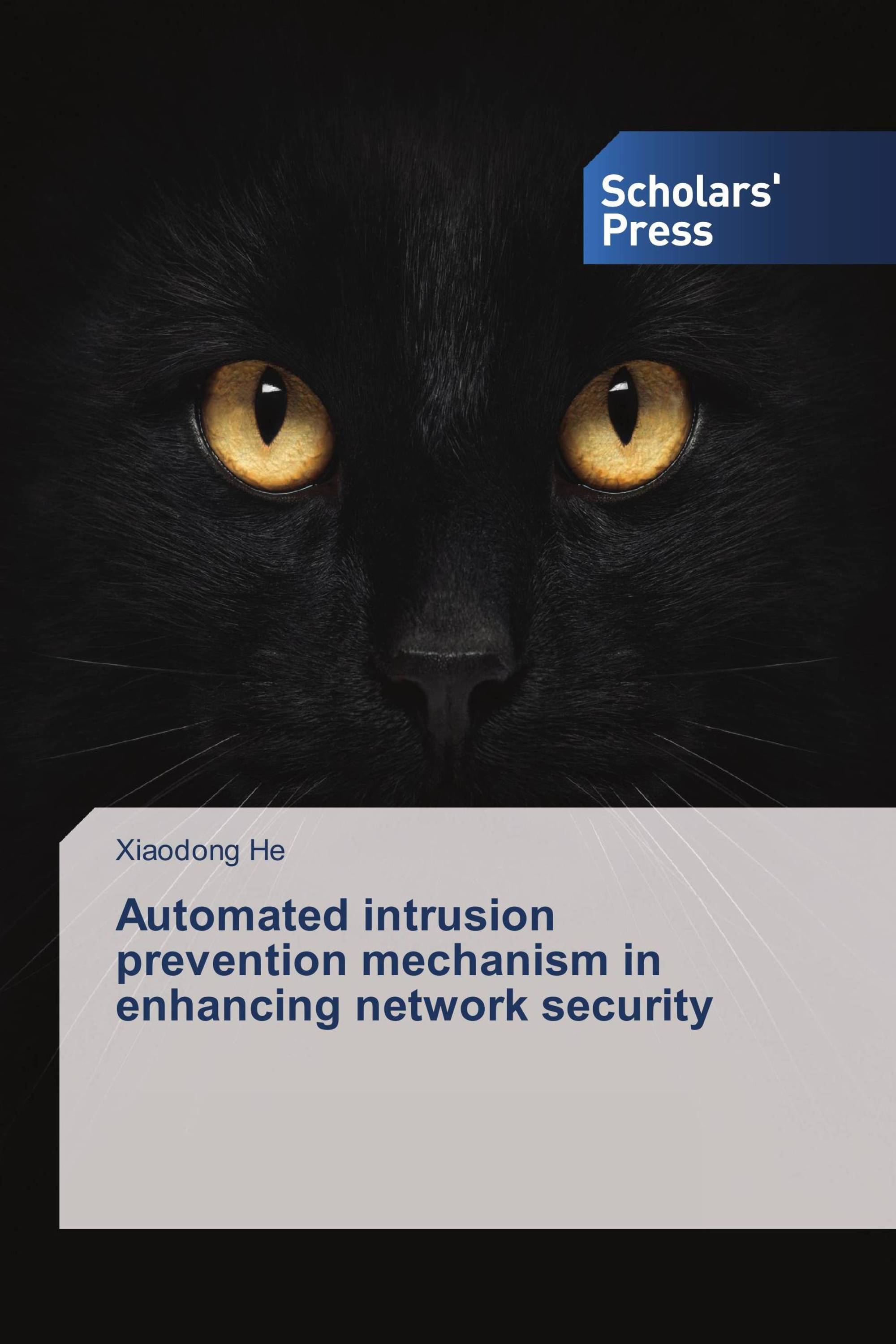 Automated intrusion prevention mechanism in enhancing network security