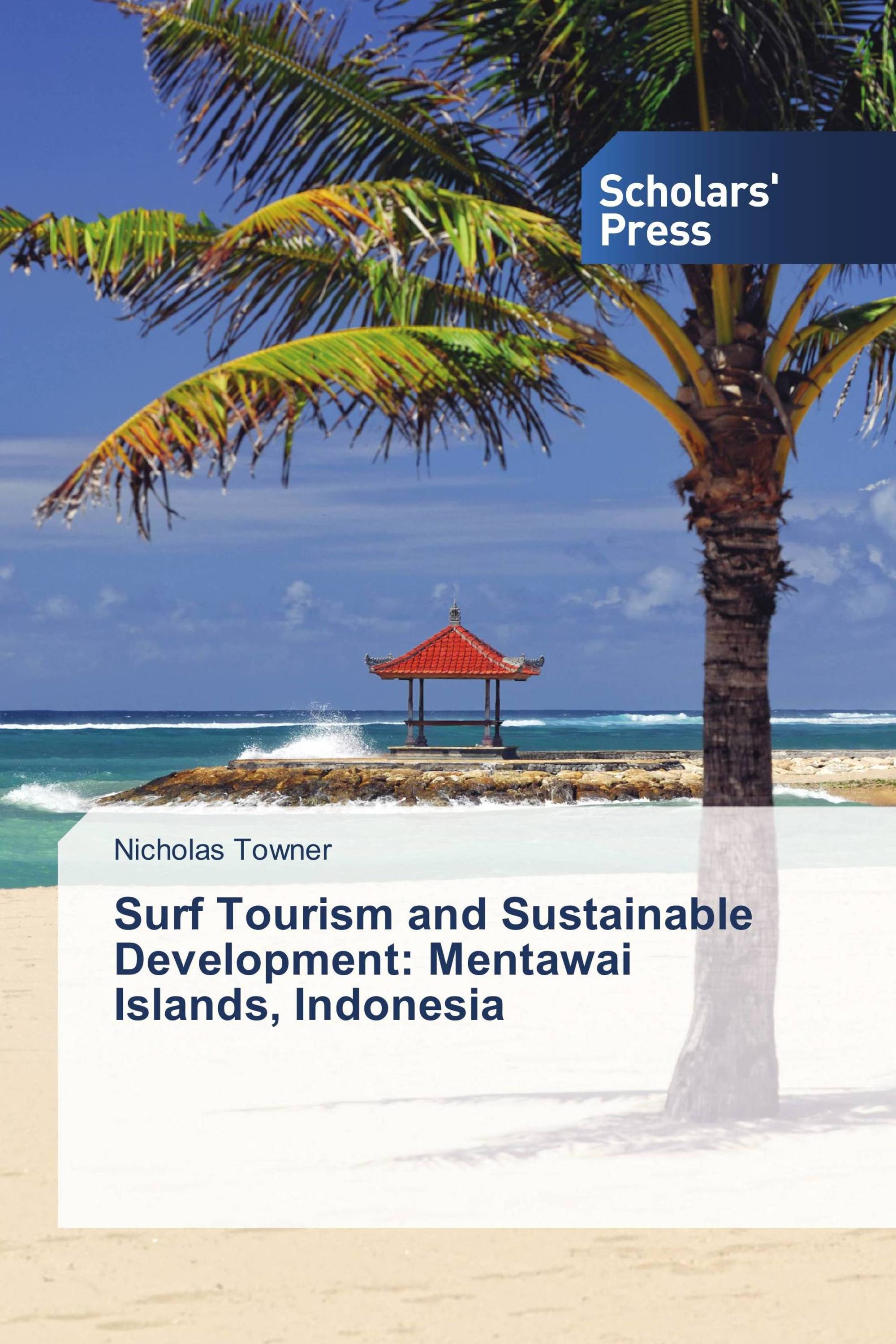 Surf Tourism and Sustainable Development: Mentawai Islands, Indonesia