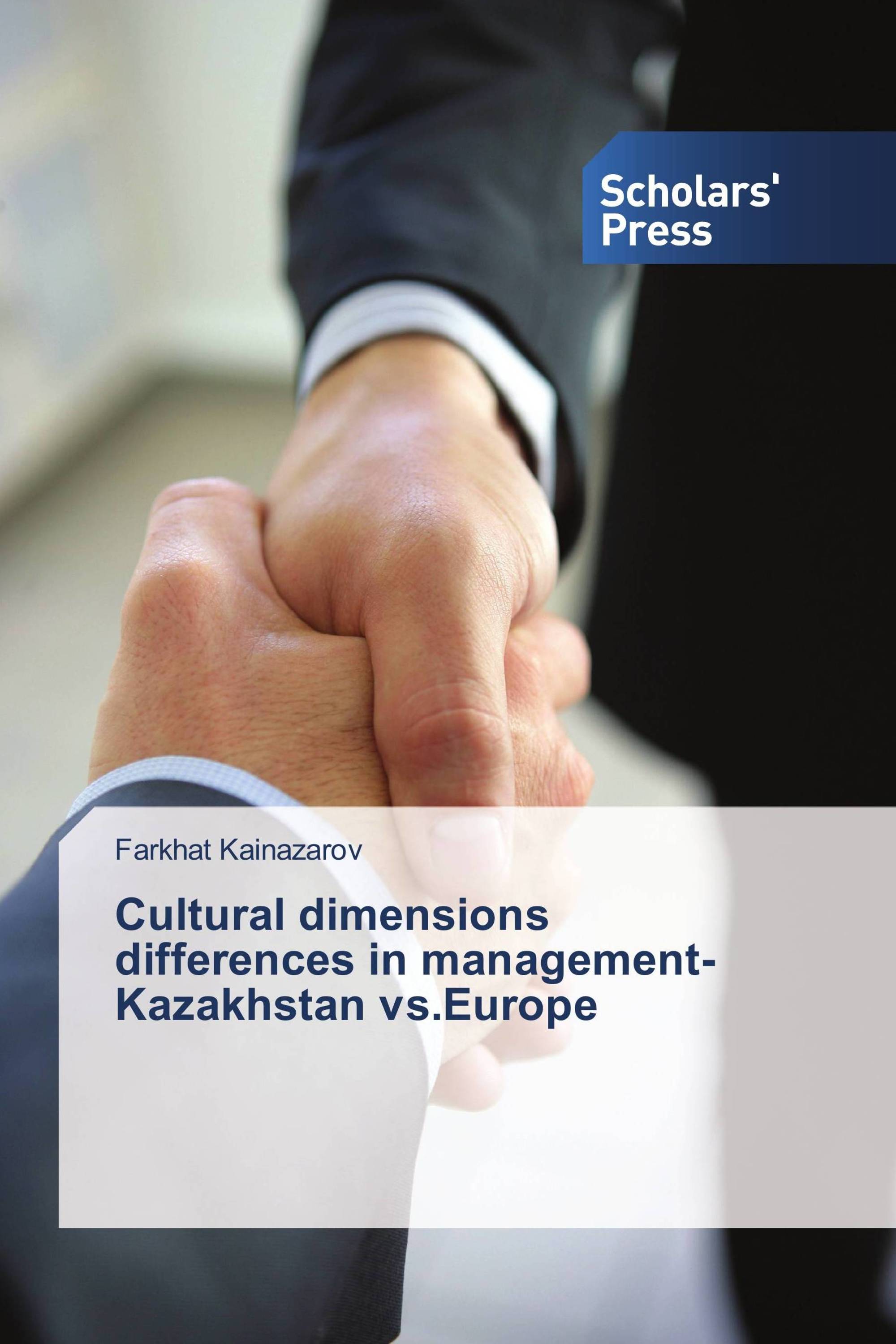 Cultural dimensions differences in management-Kazakhstan vs.Europe