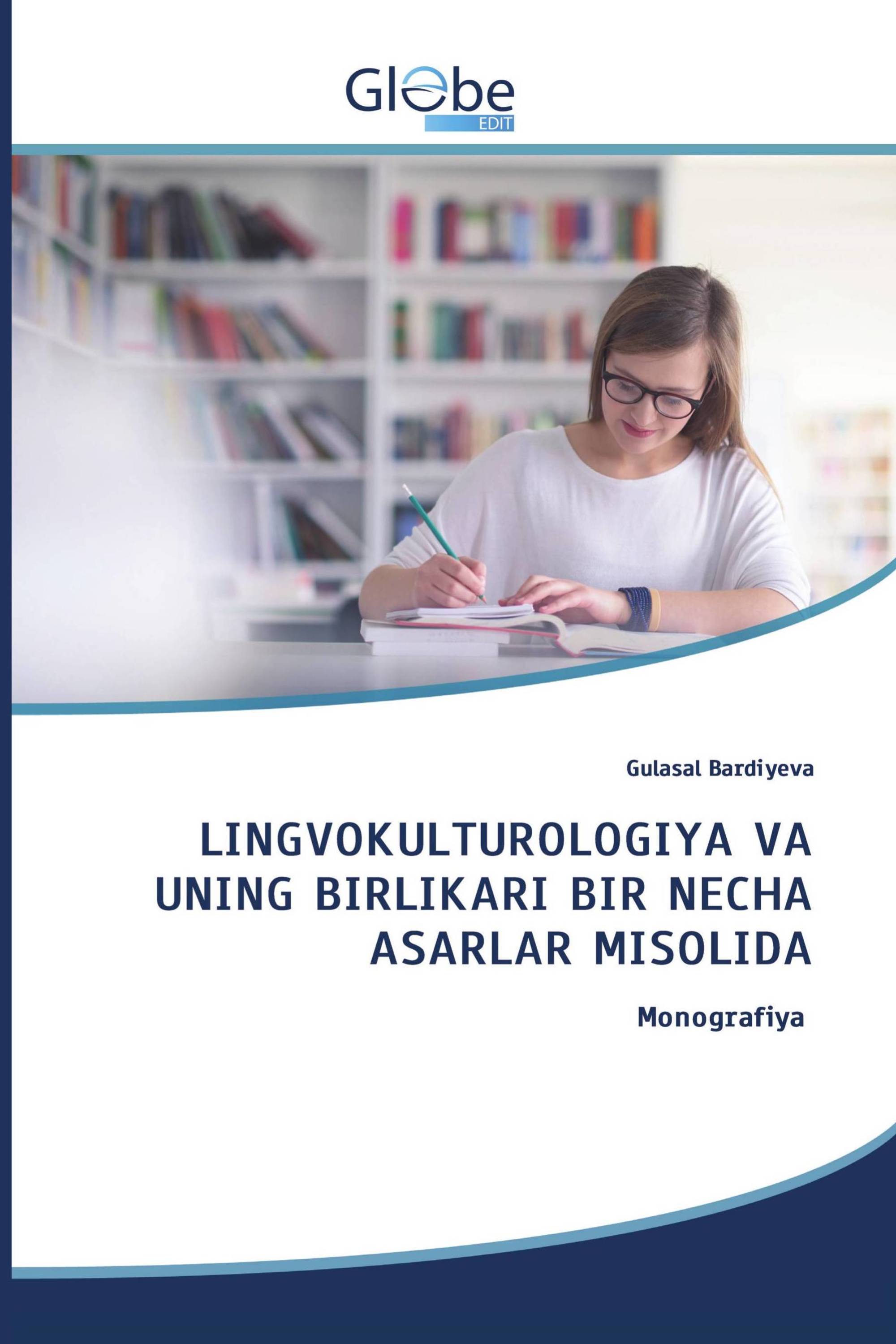 LINGVOKULTUROLOGIYA VA UNING BIRLIKARI BIR NECHA ASARLAR MISOLIDA