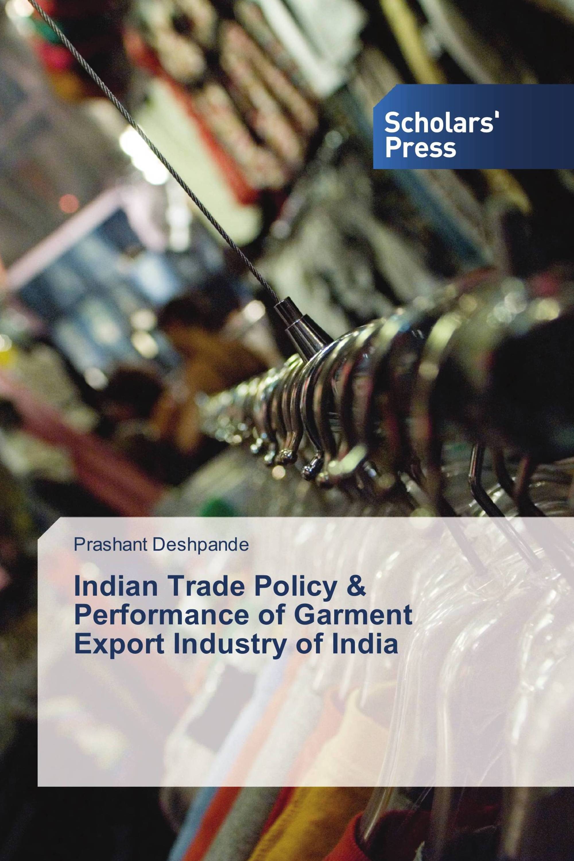 Indian Trade Policy & Performance of Garment Export Industry of India