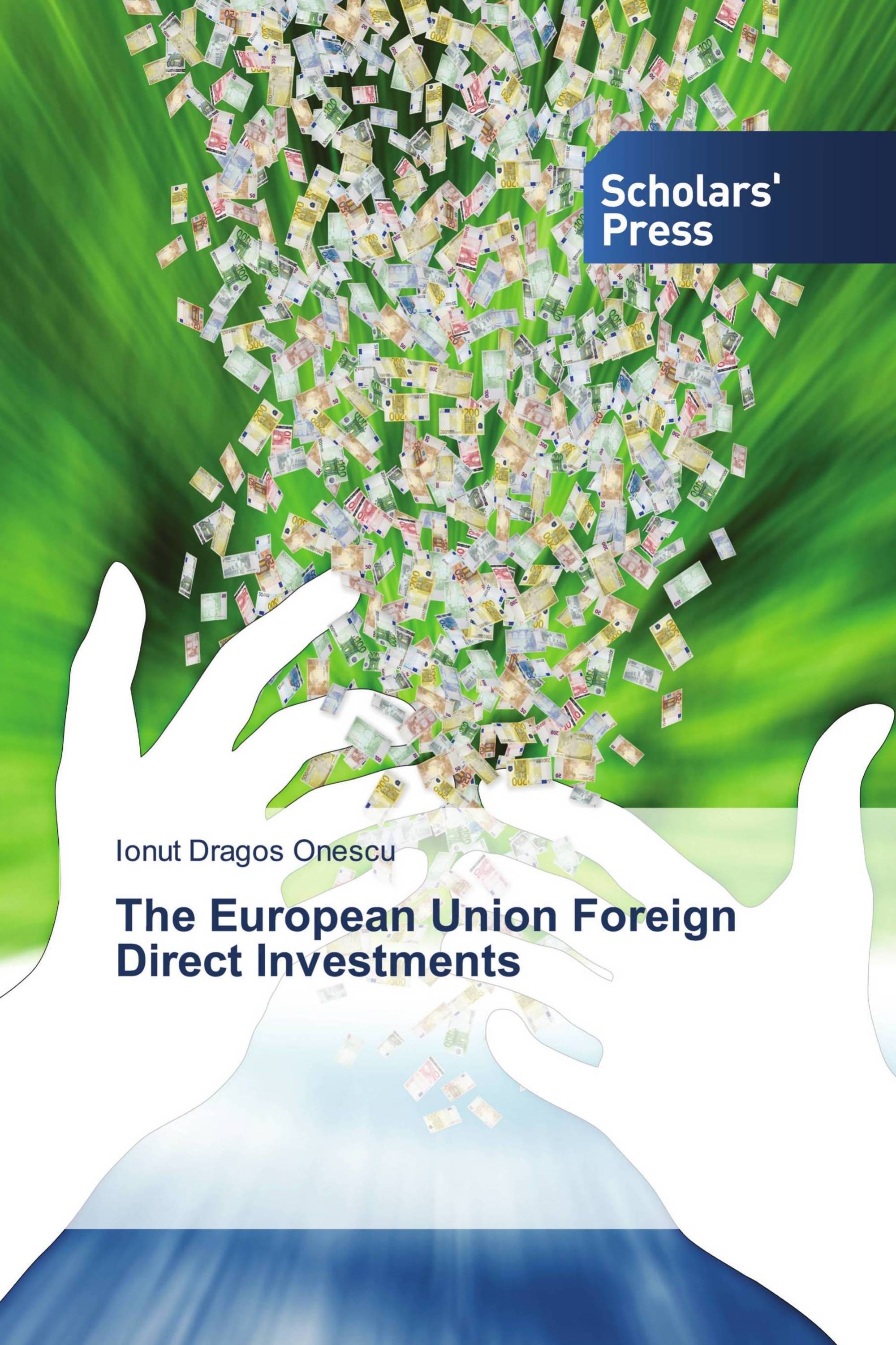 The European Union Foreign Direct Investments