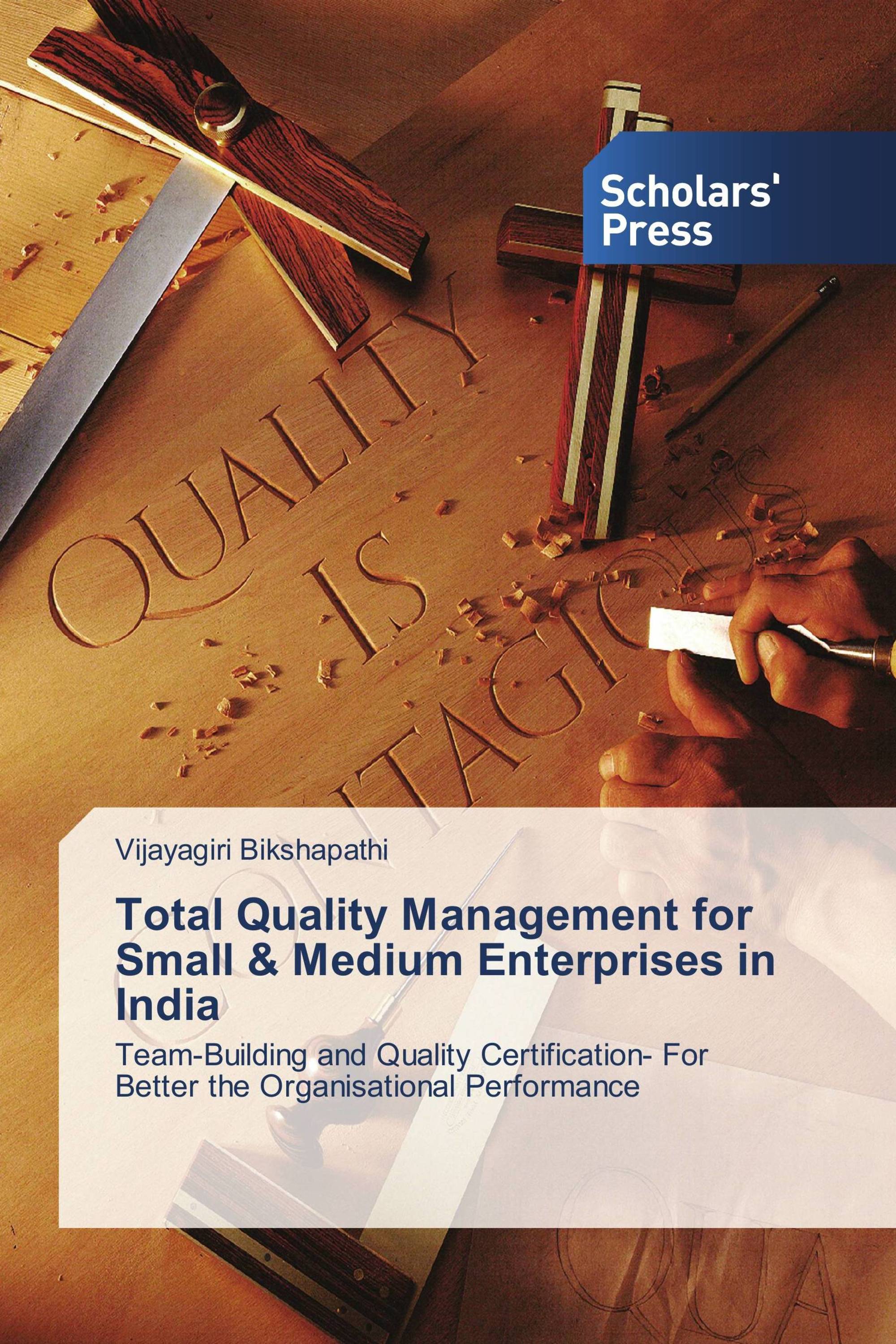 Total Quality Management for Small & Medium Enterprises in India