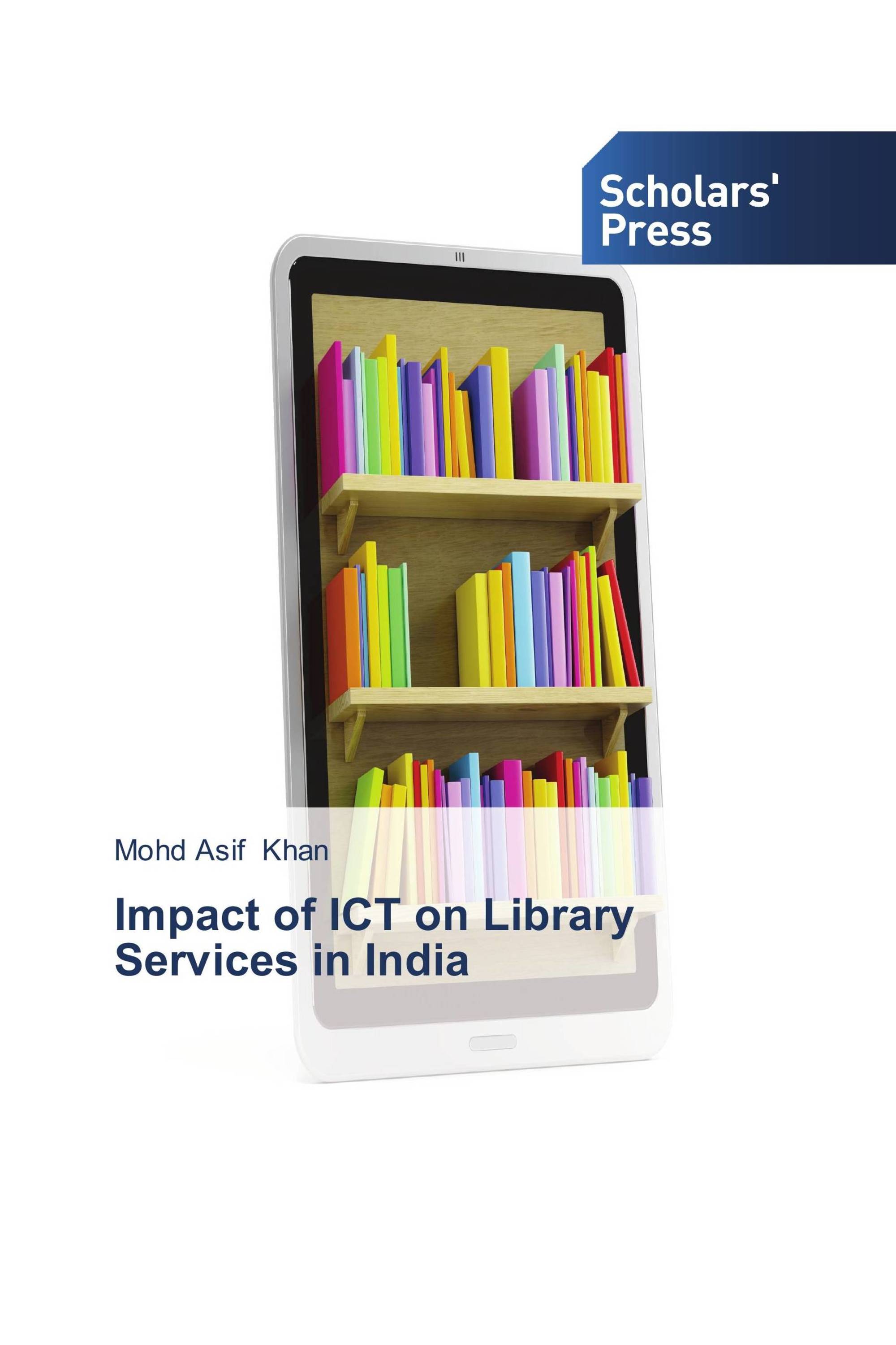 Impact of ICT on Library Services in India