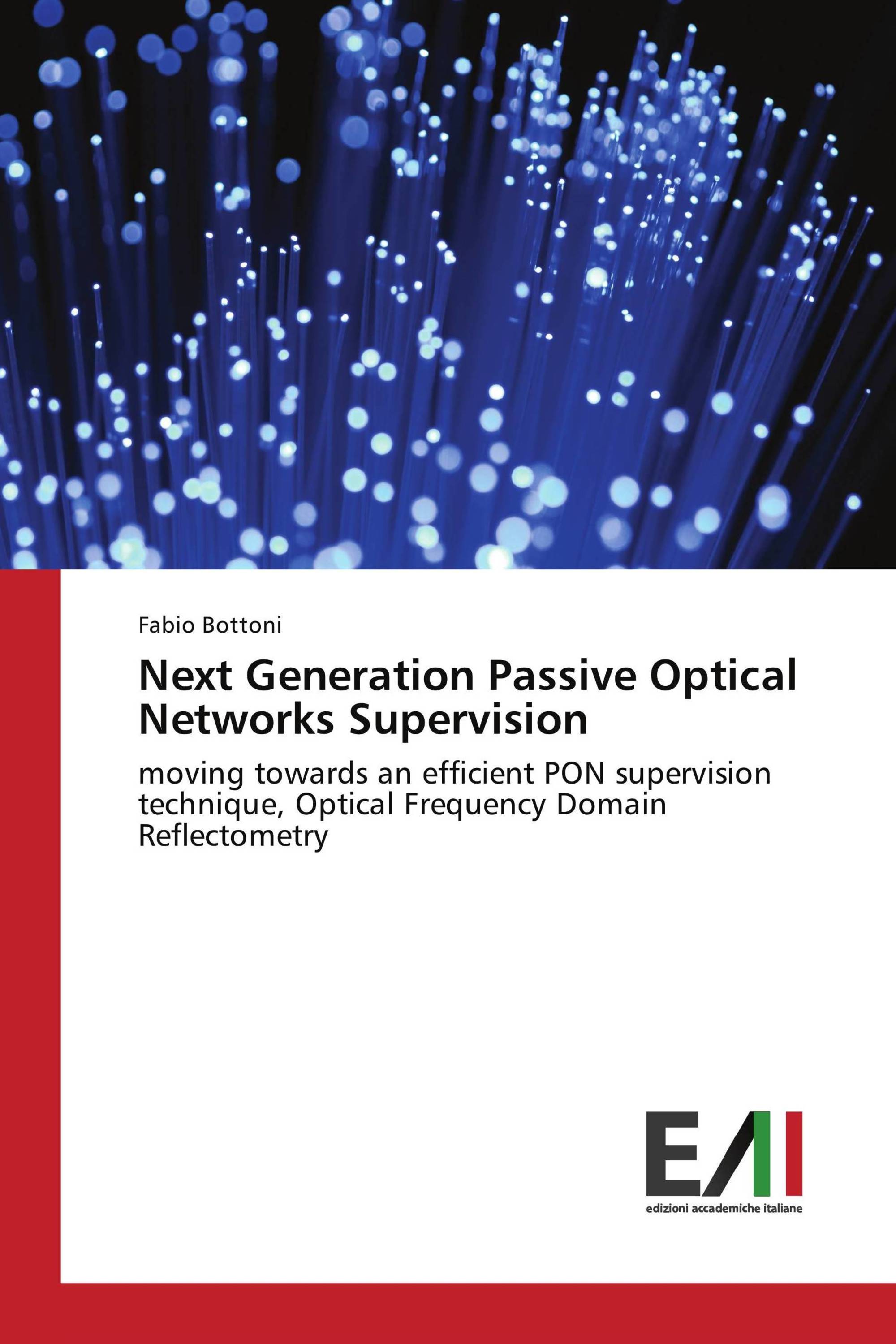 Next Generation Passive Optical Networks Supervision