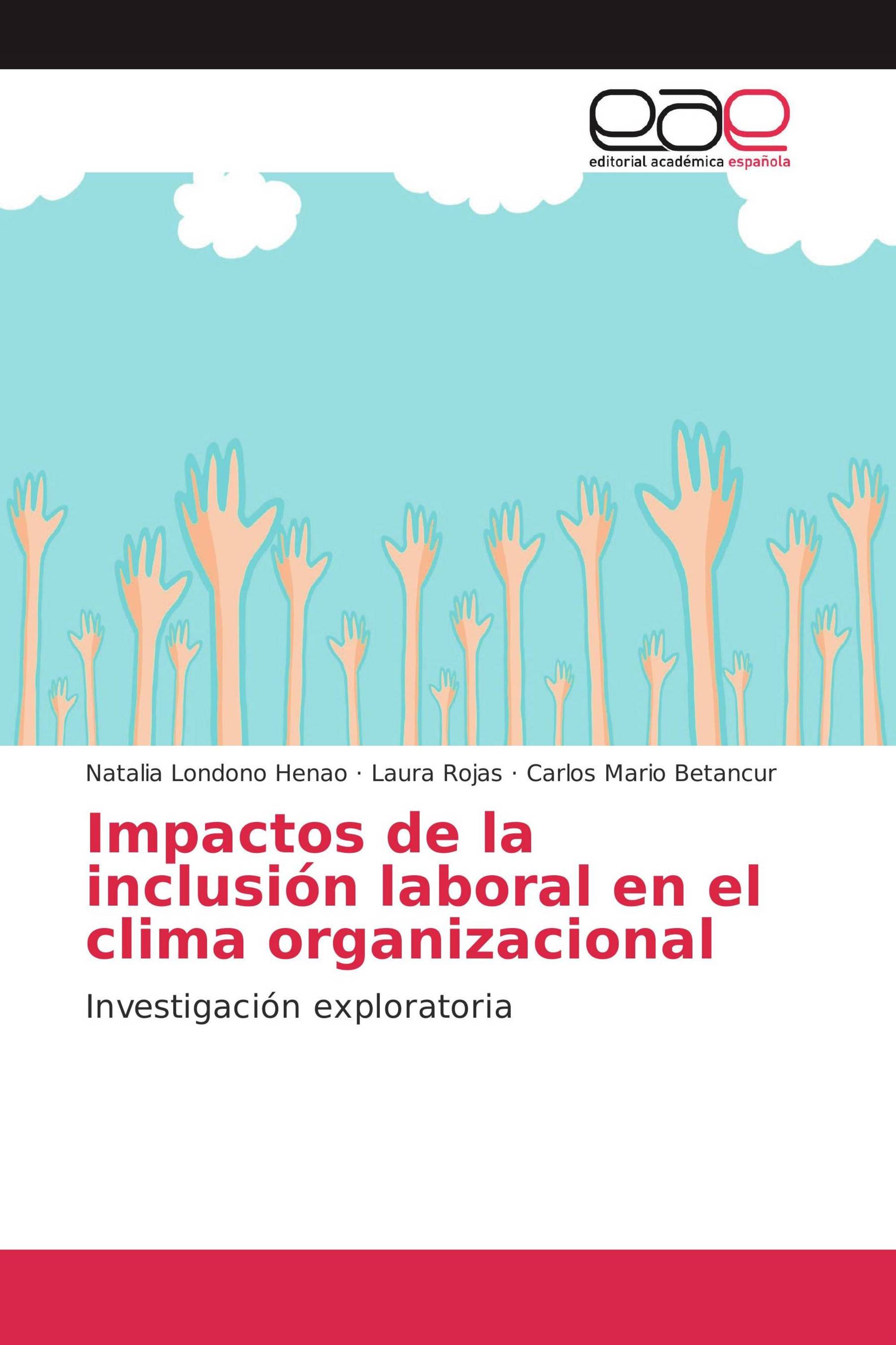 Impactos de la inclusión laboral en el clima organizacional