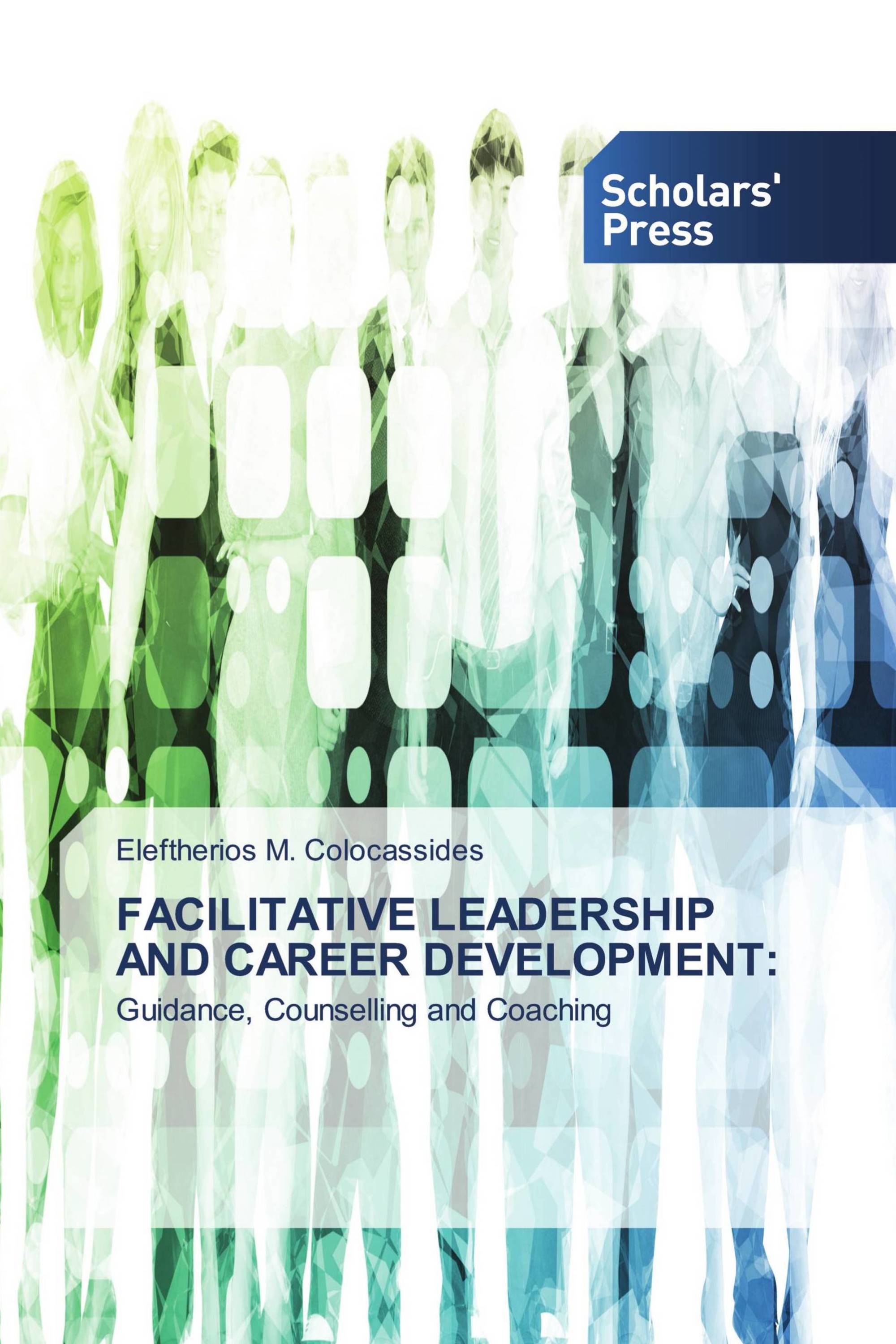 FACILITATIVE LEADERSHIP AND CAREER DEVELOPMENT: