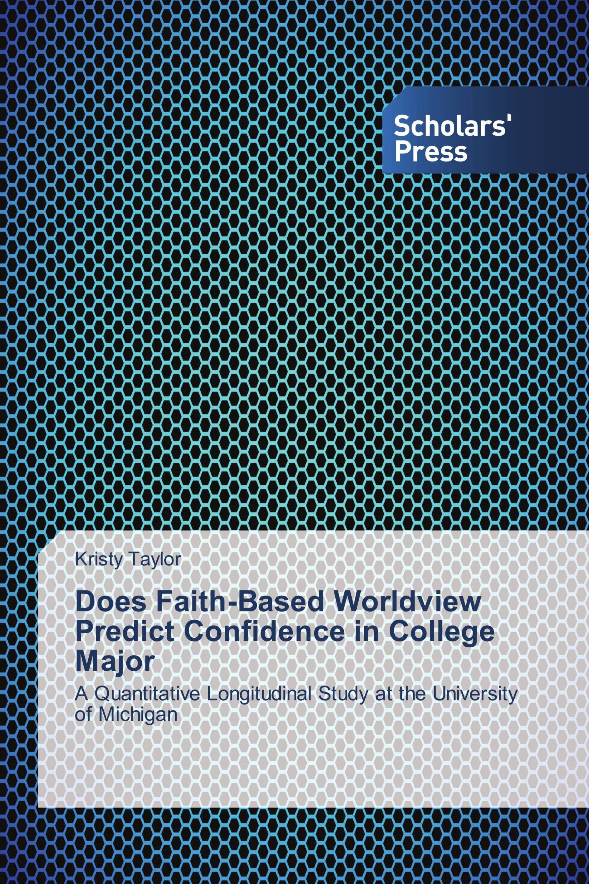 Does Faith-Based Worldview Predict Confidence in College Major