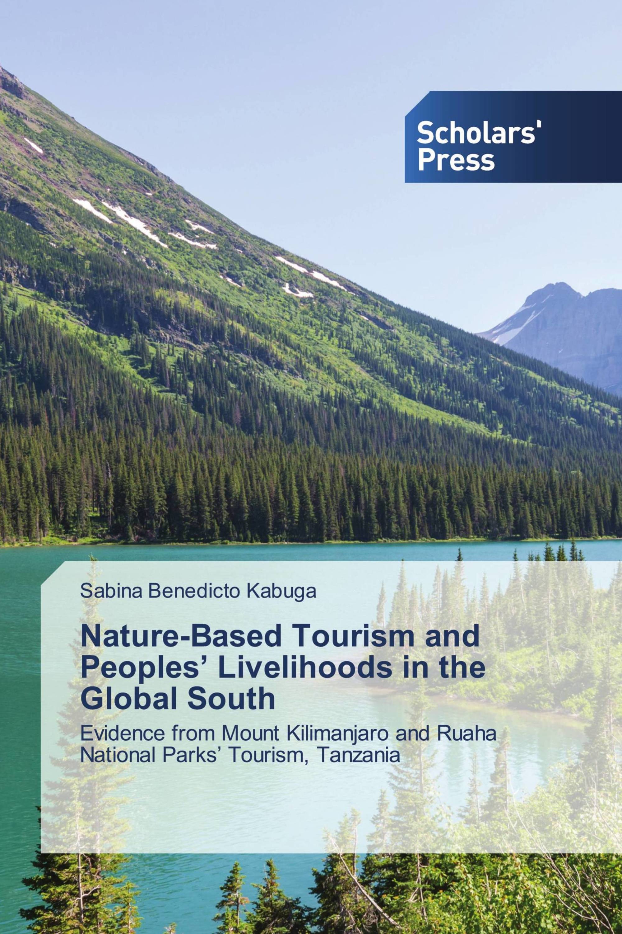 Nature-Based Tourism and Peoples’ Livelihoods in the Global South