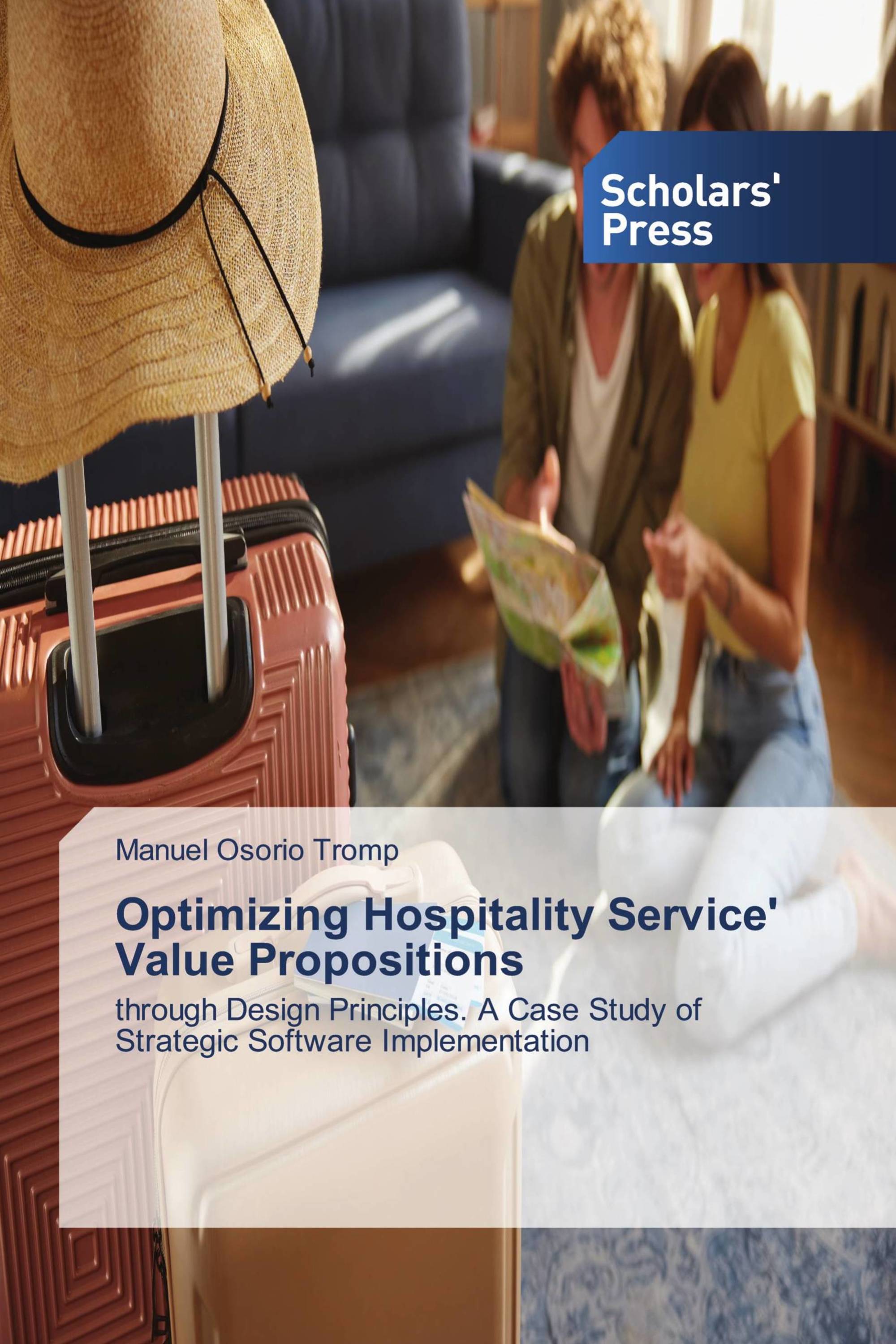 Optimizing Hospitality Service' Value Propositions