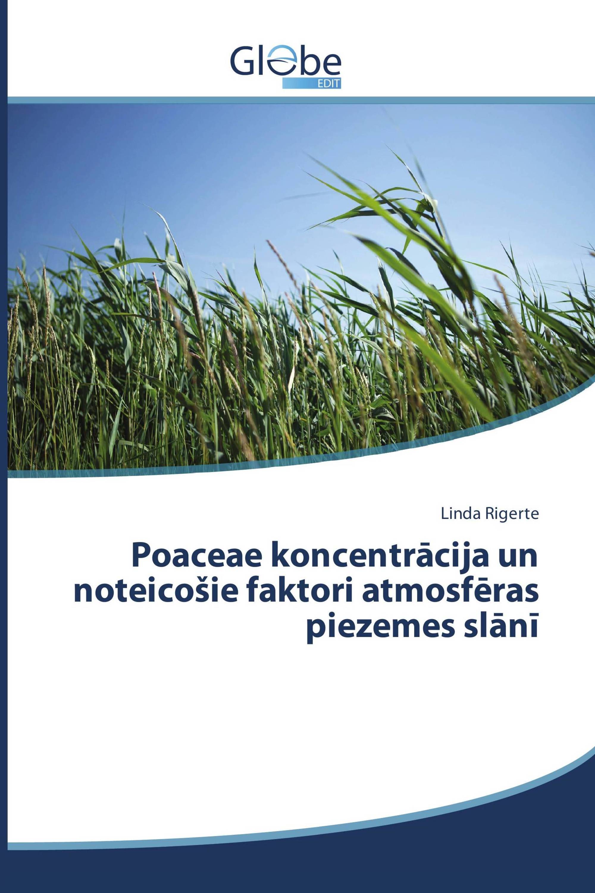 Poaceae koncentrācija un noteicošie faktori atmosfēras piezemes slānī