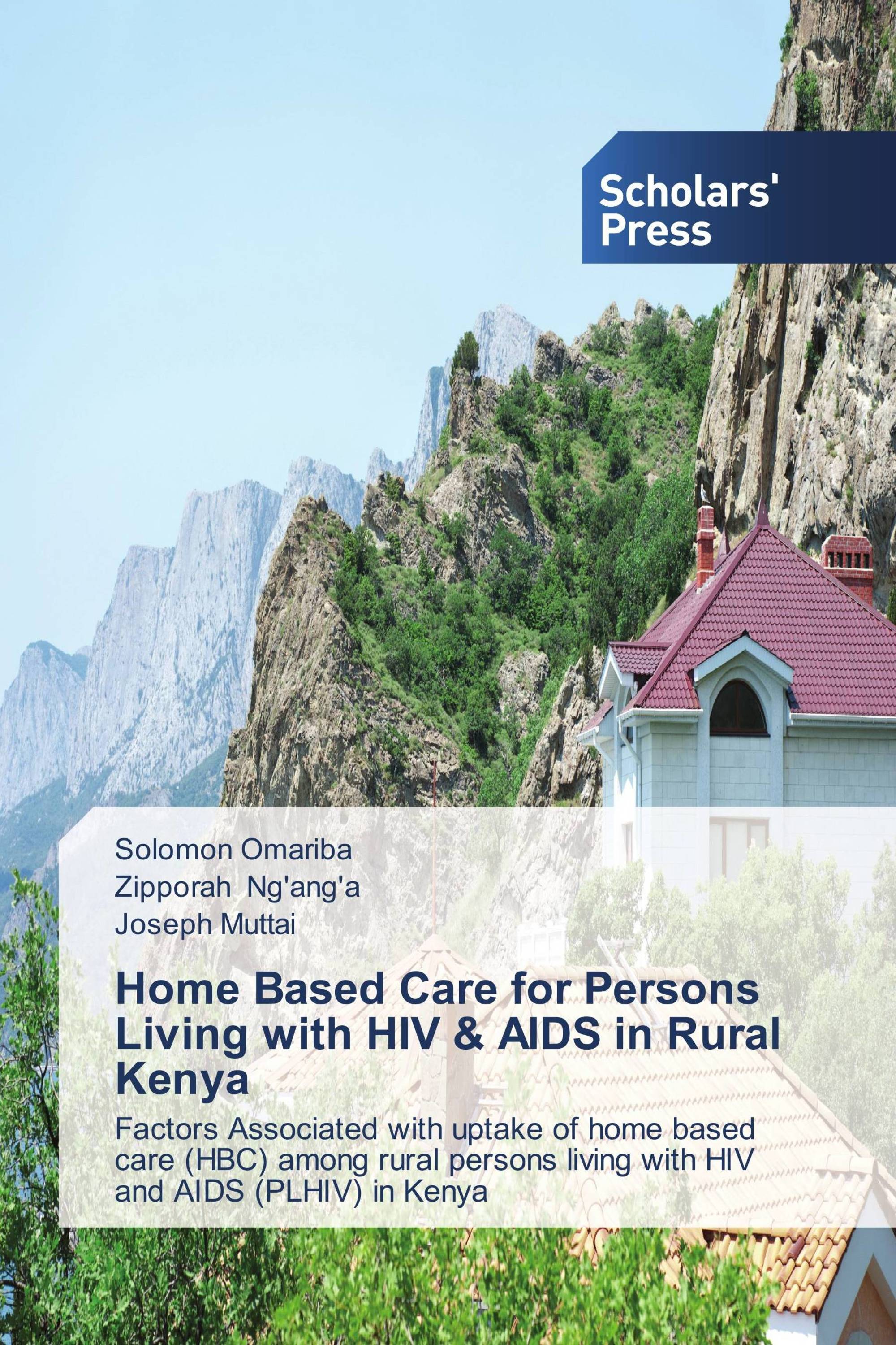 Home Based Care for Persons Living with HIV & AIDS in Rural Kenya