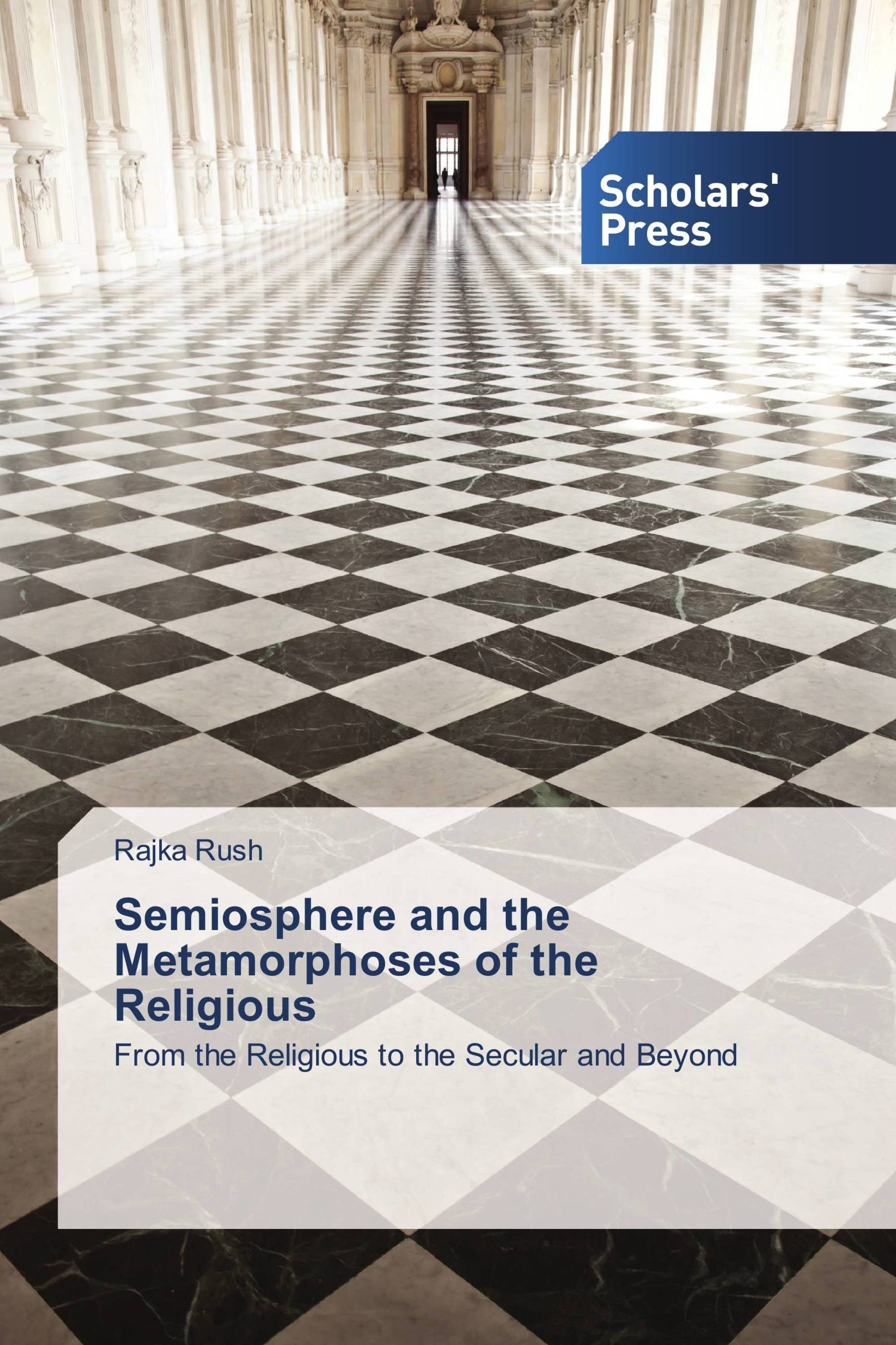 Semiosphere and the Metamorphoses of the Religious