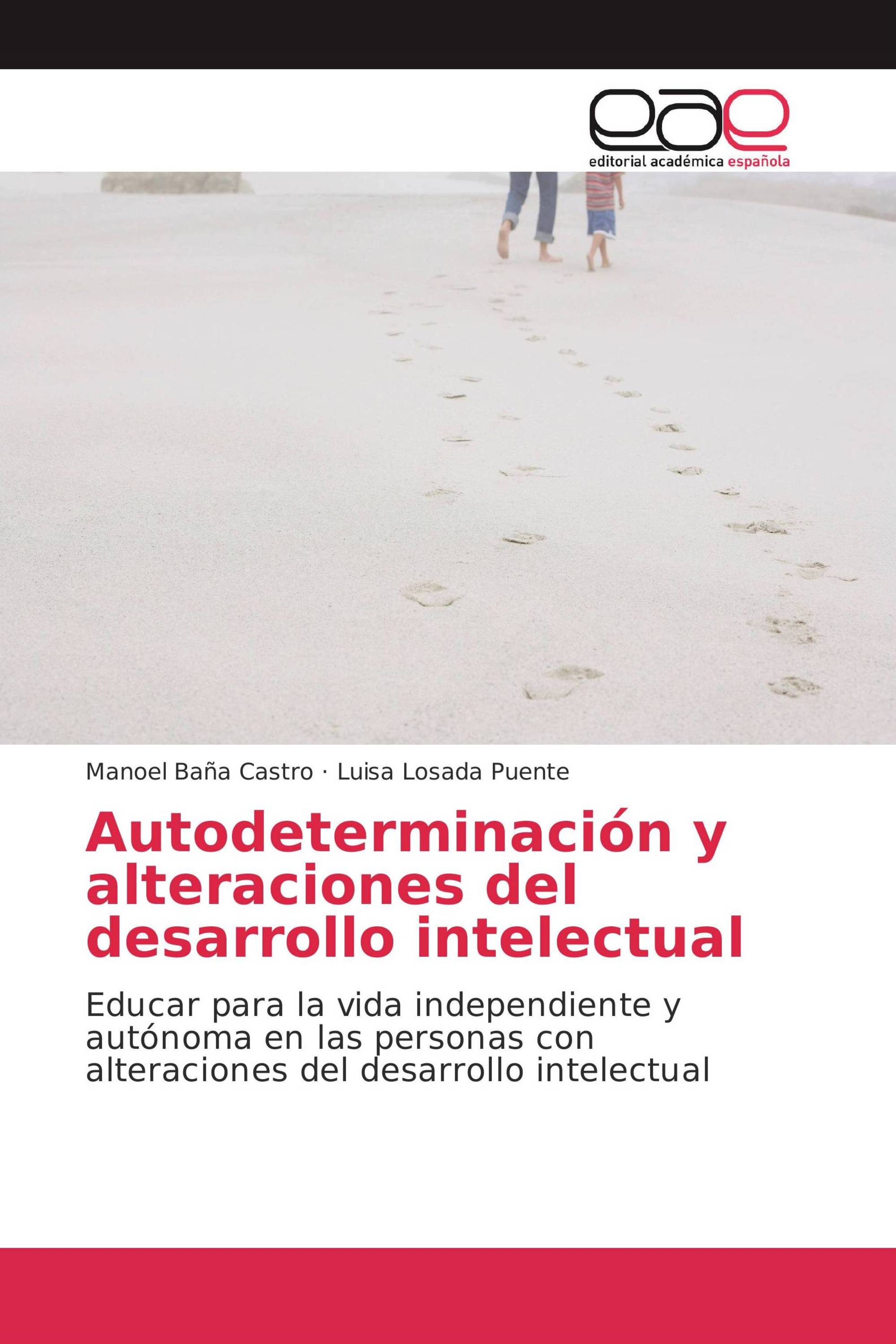 Autodeterminación y alteraciones del desarrollo intelectual