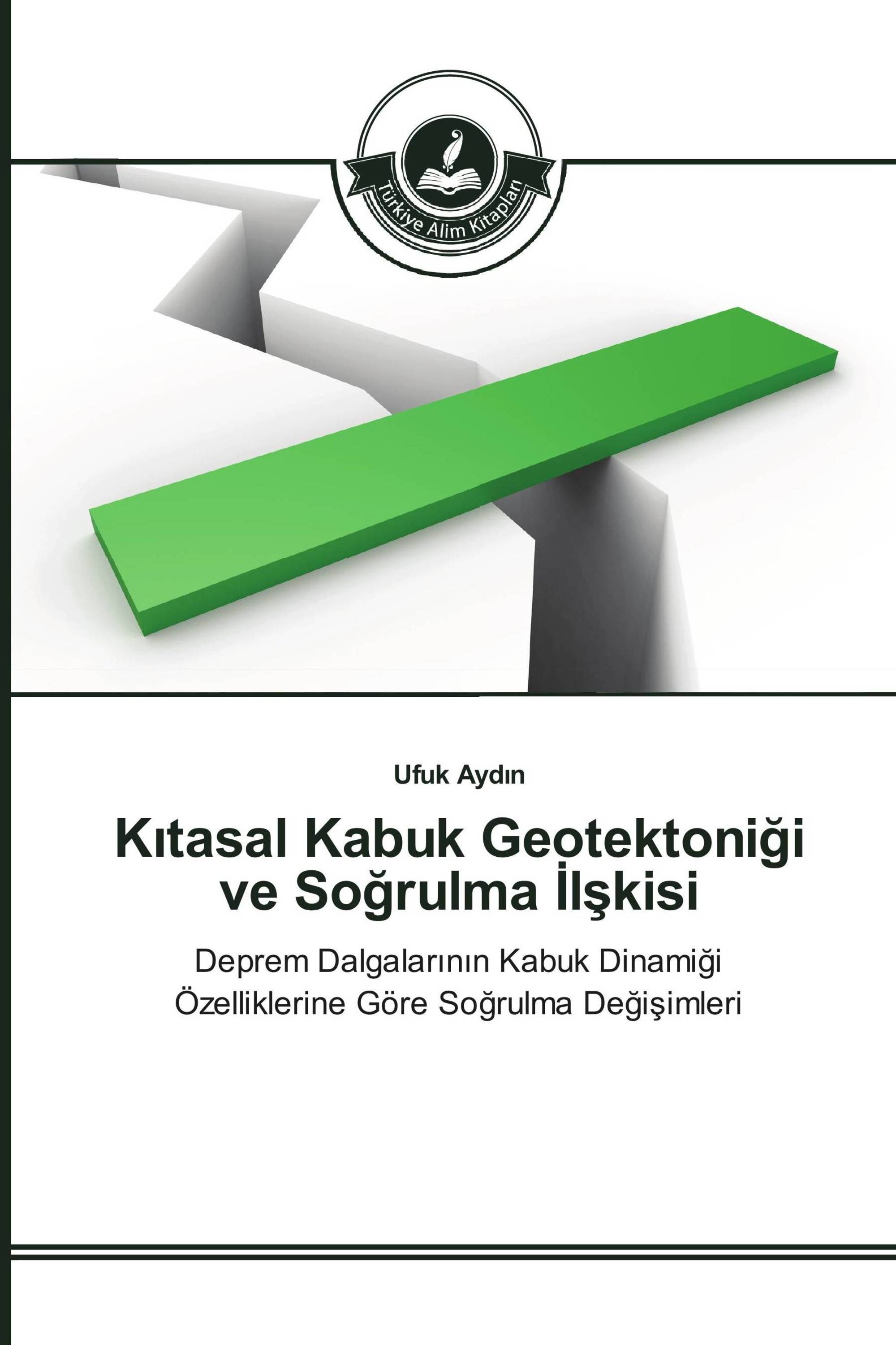 Kıtasal Kabuk Geotektoniği ve Soğrulma İlşkisi