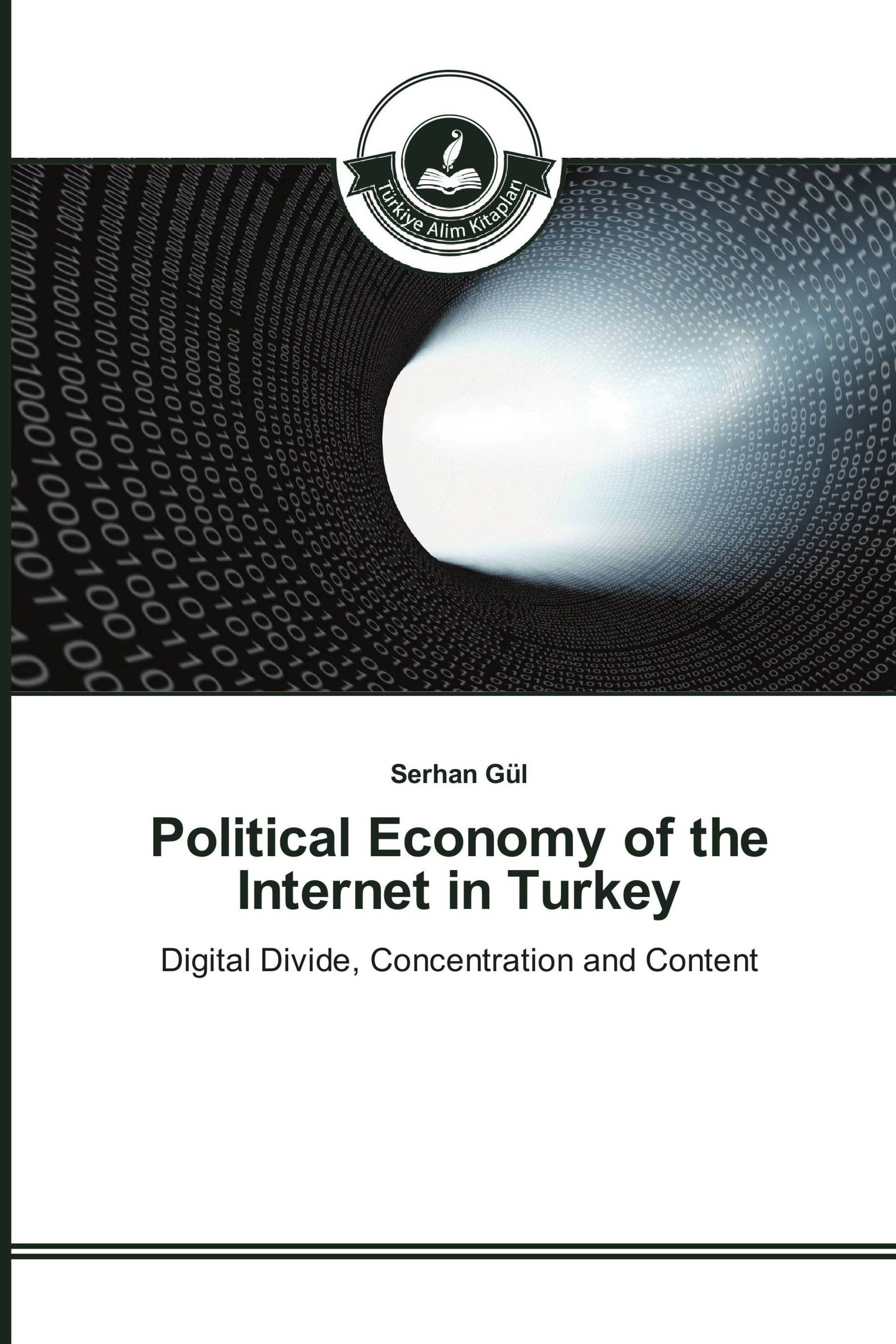 Political Economy of the Internet in Turkey