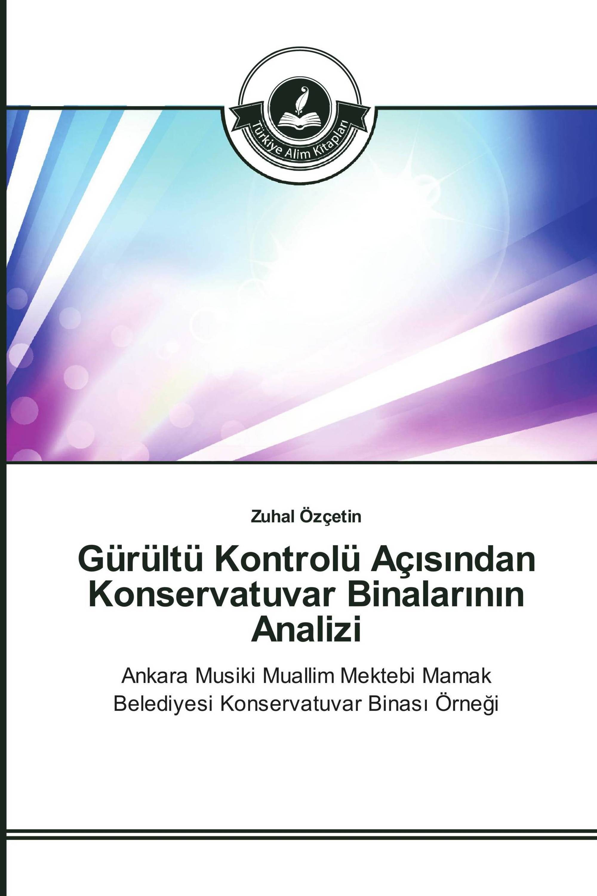 Gürültü Kontrolü Açısından Konservatuvar Binalarının Analizi