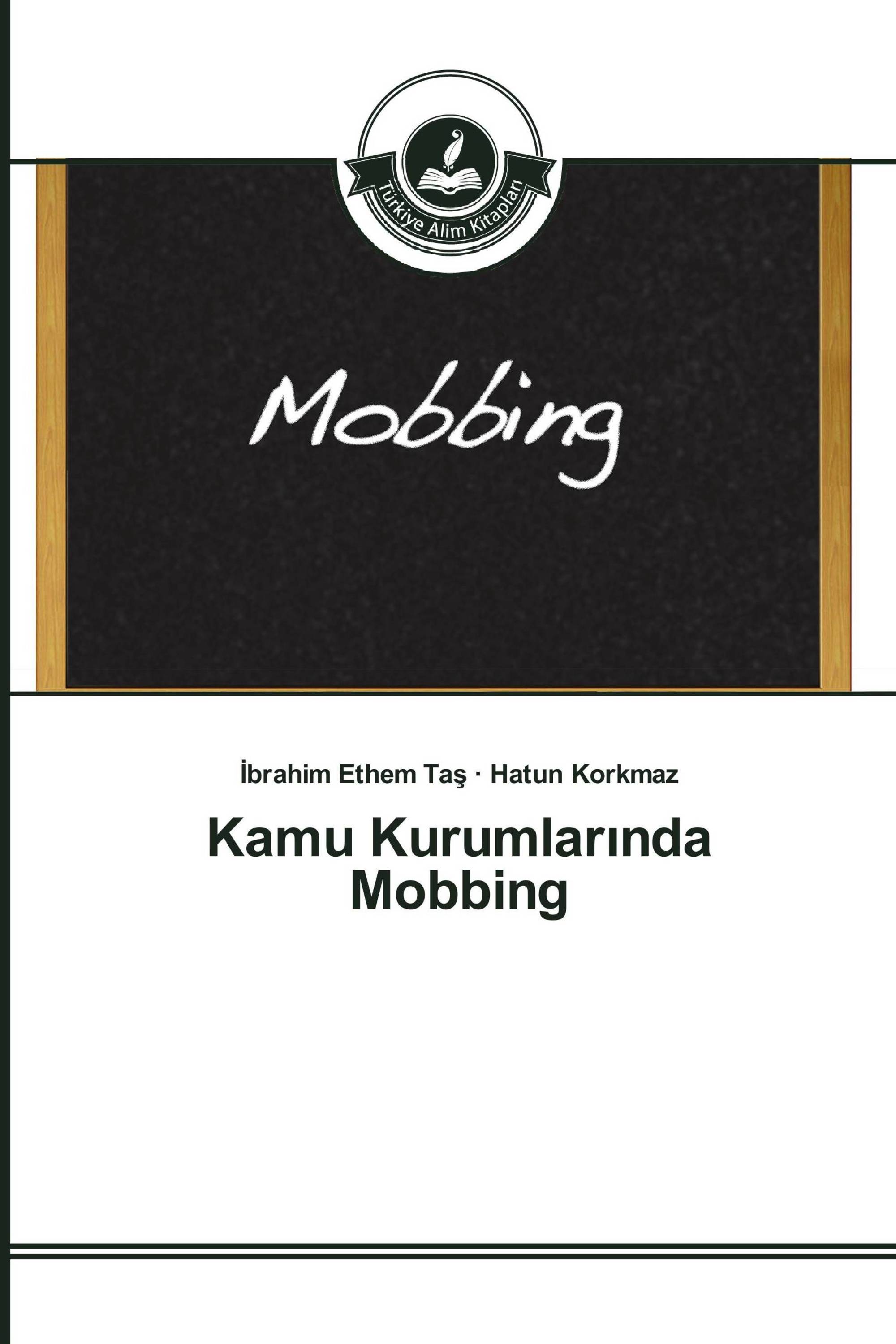 Kamu Kurumlarında Mobbing