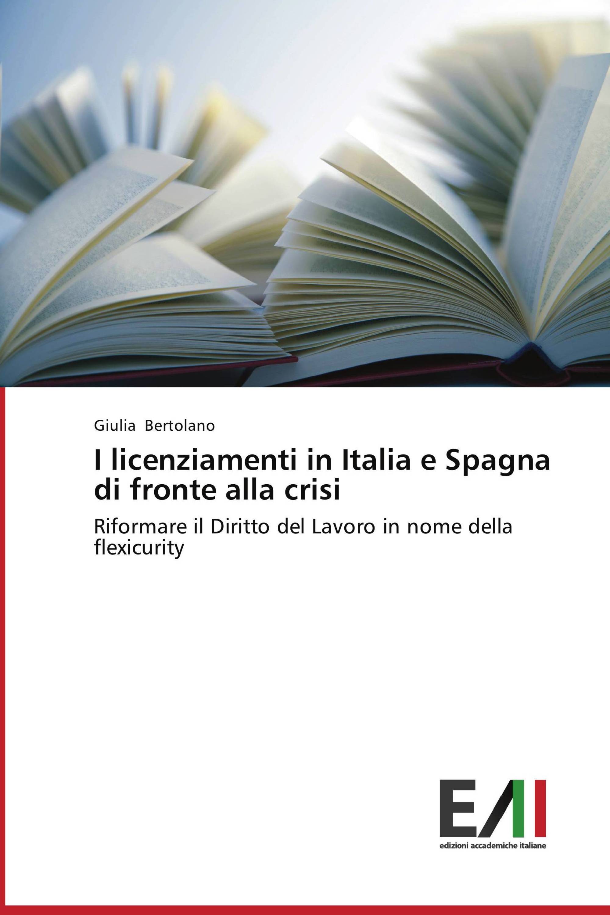 I licenziamenti in Italia e Spagna di fronte alla crisi