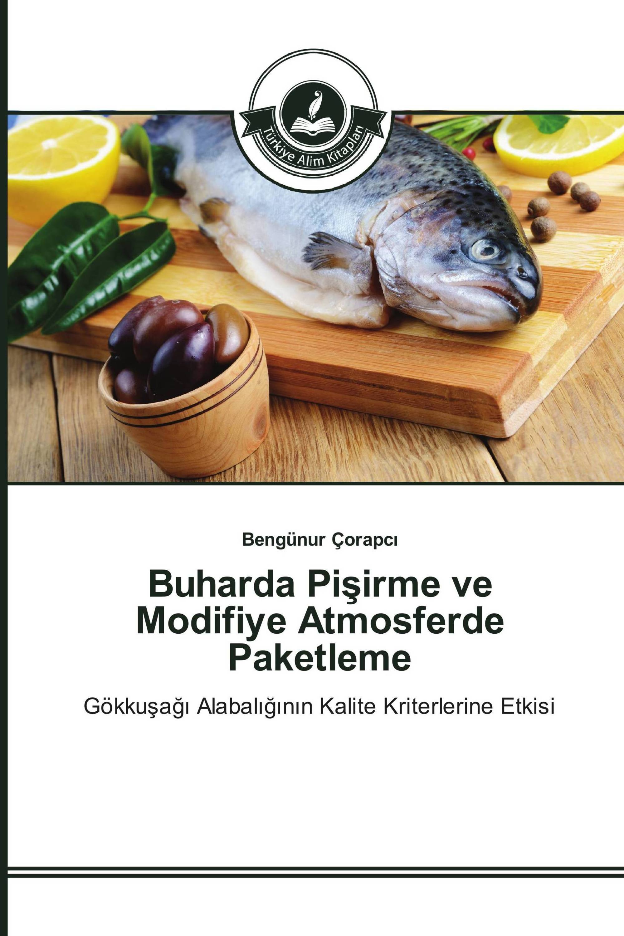 Buharda Pişirme ve Modifiye Atmosferde Paketleme