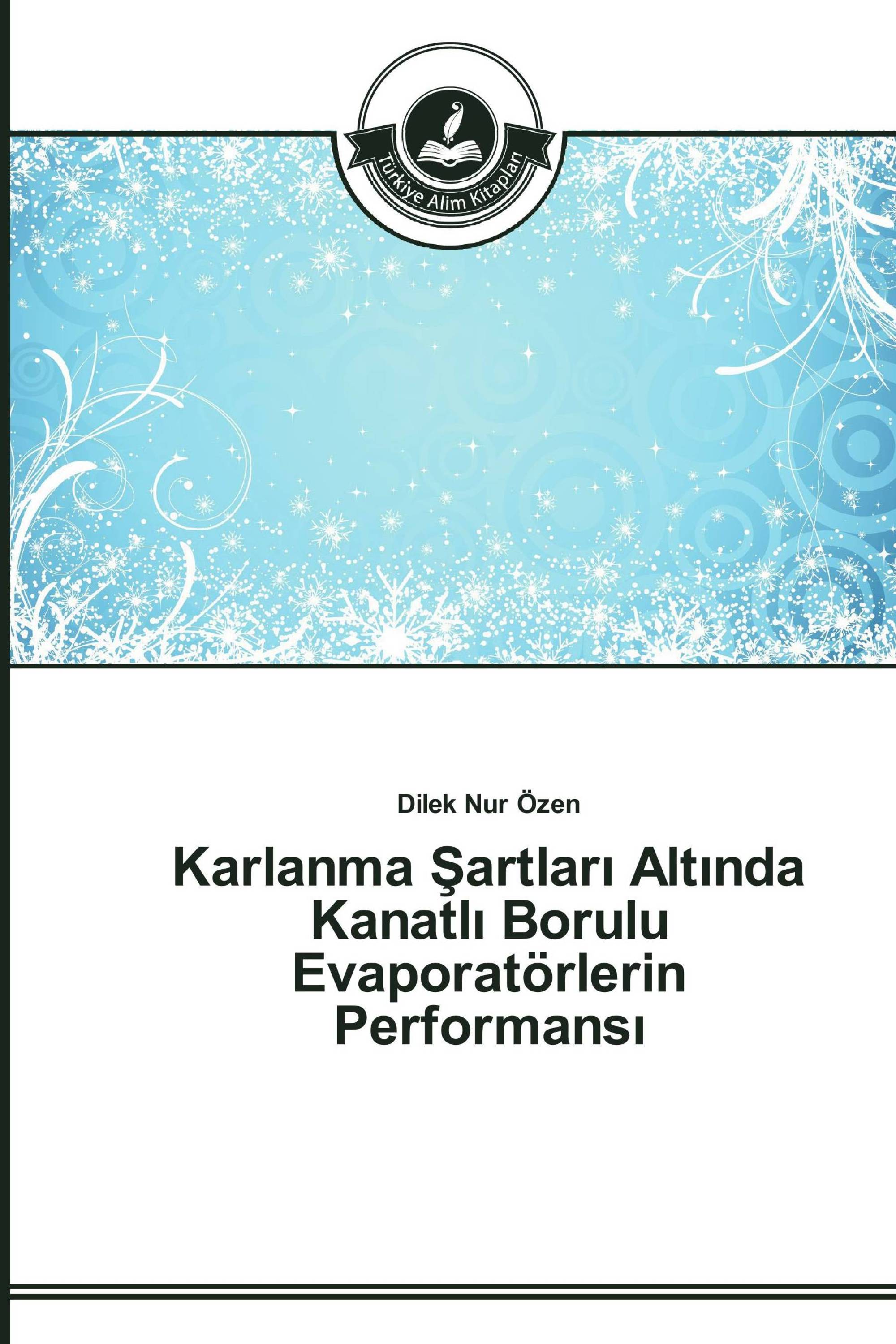 Karlanma Şartları Altında Kanatlı Borulu Evaporatörlerin Performansı