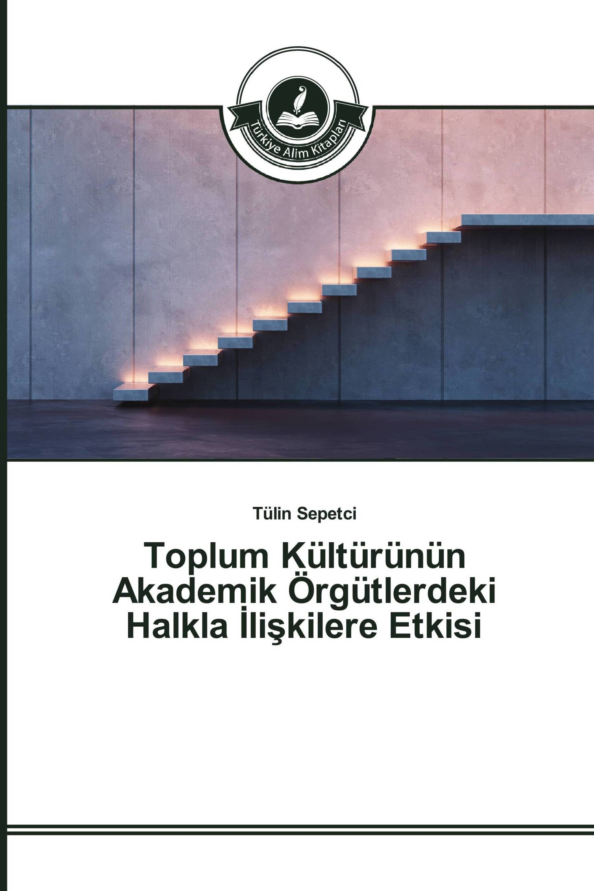 Toplum Kültürünün Akademik Örgütlerdeki Halkla İlişkilere Etkisi