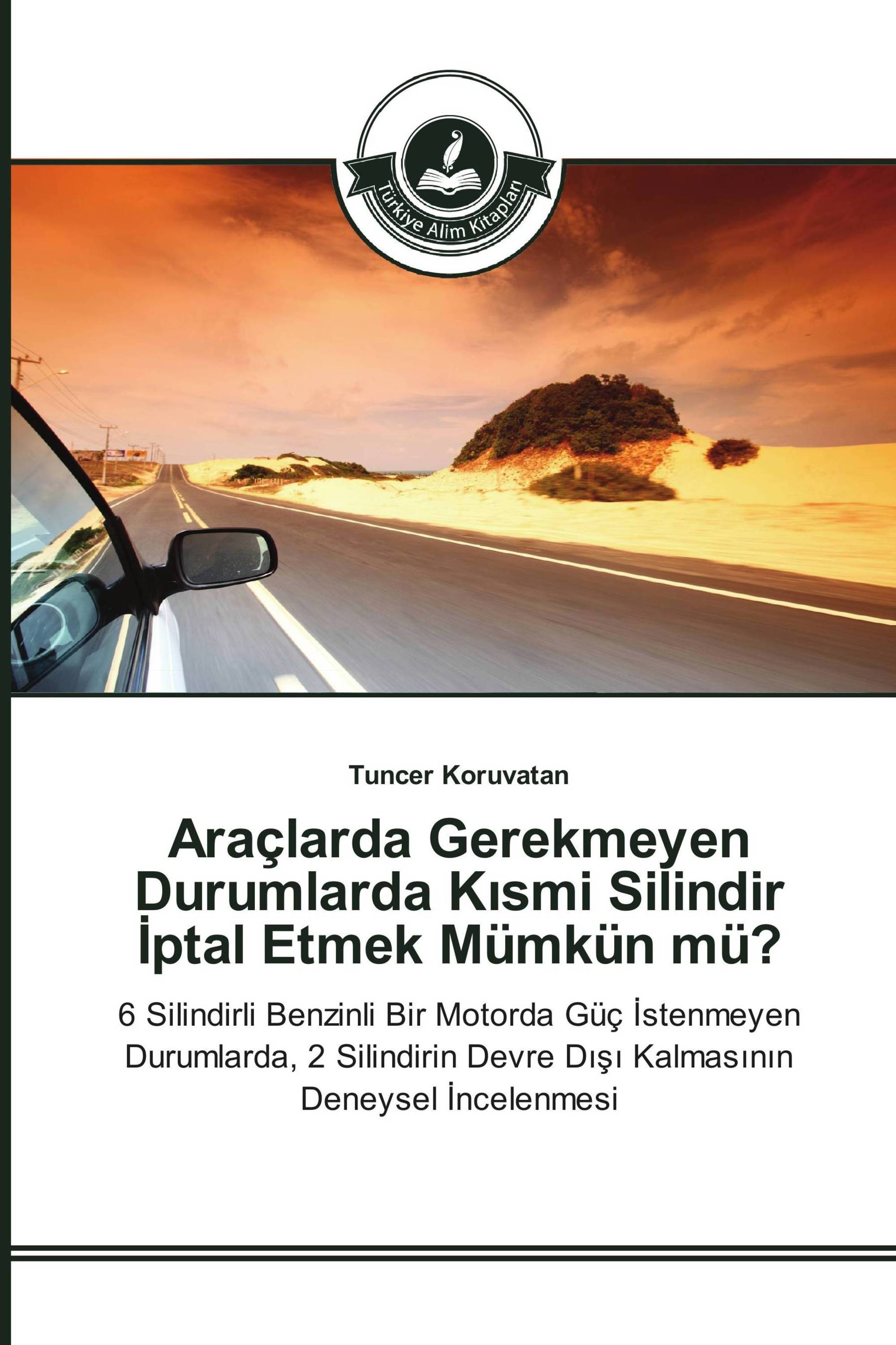 Araçlarda Gerekmeyen Durumlarda Kısmi Silindir İptal Etmek Mümkün mü?