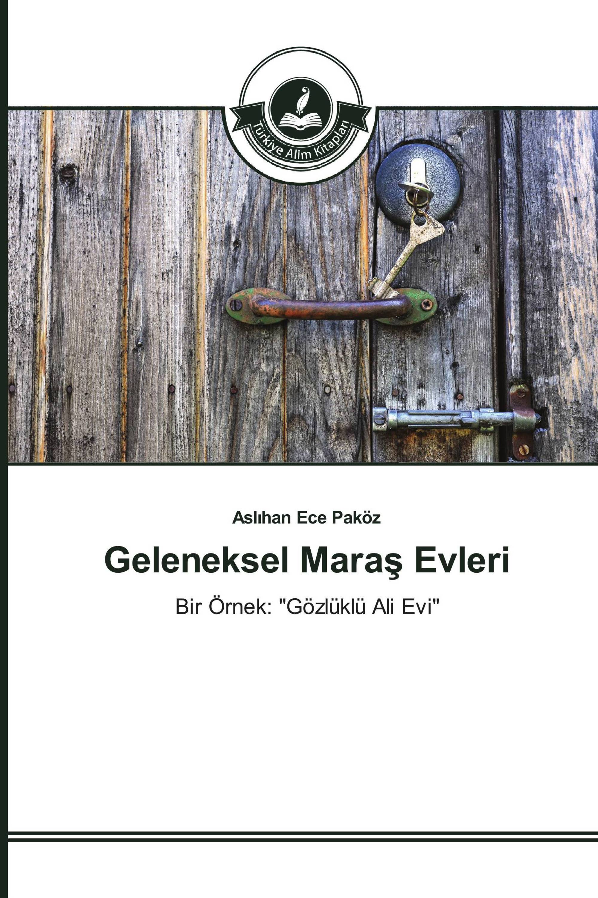 Geleneksel Maraş Evleri