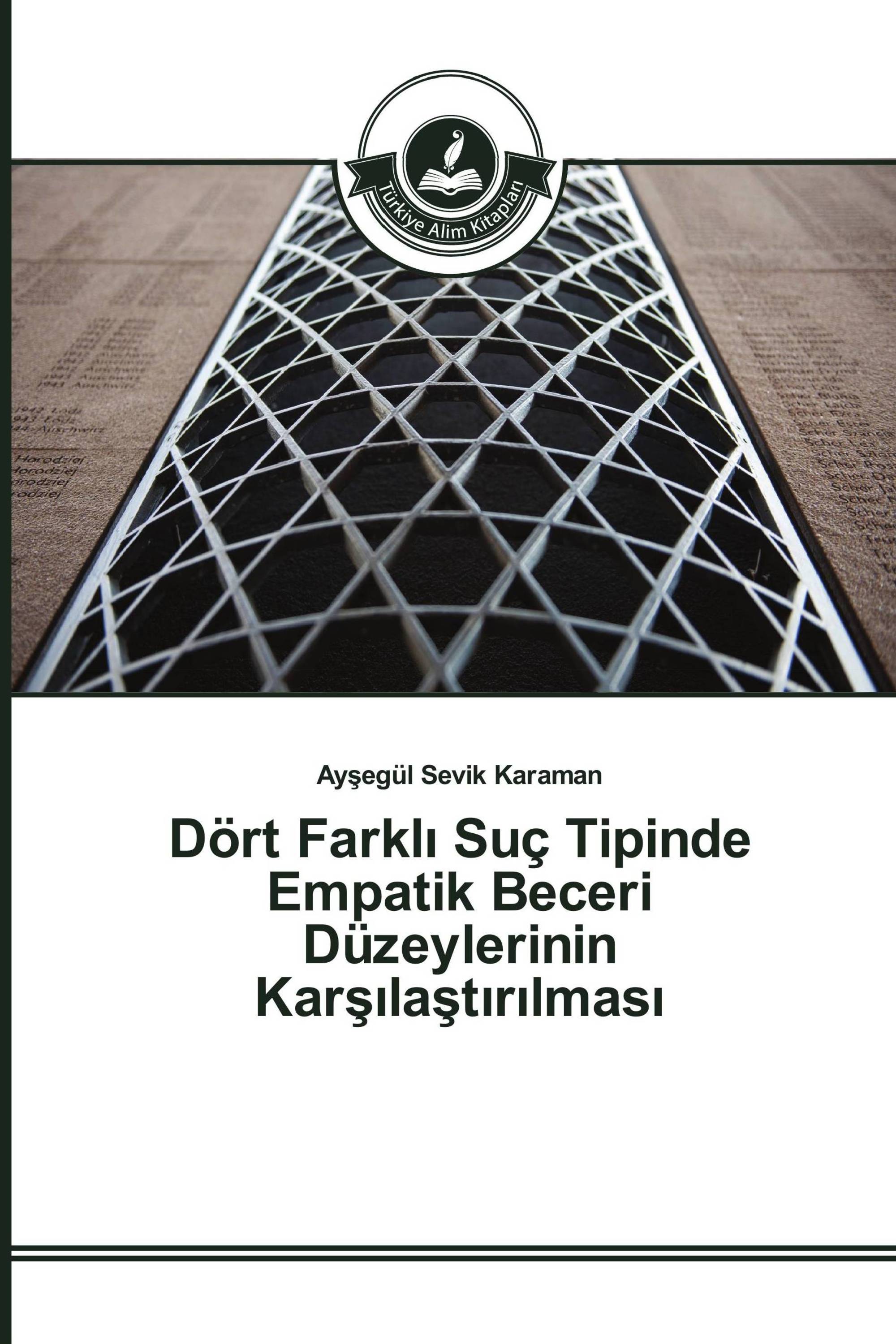 Dört Farklı Suç Tipinde Empatik Beceri Düzeylerinin Karşılaştırılması