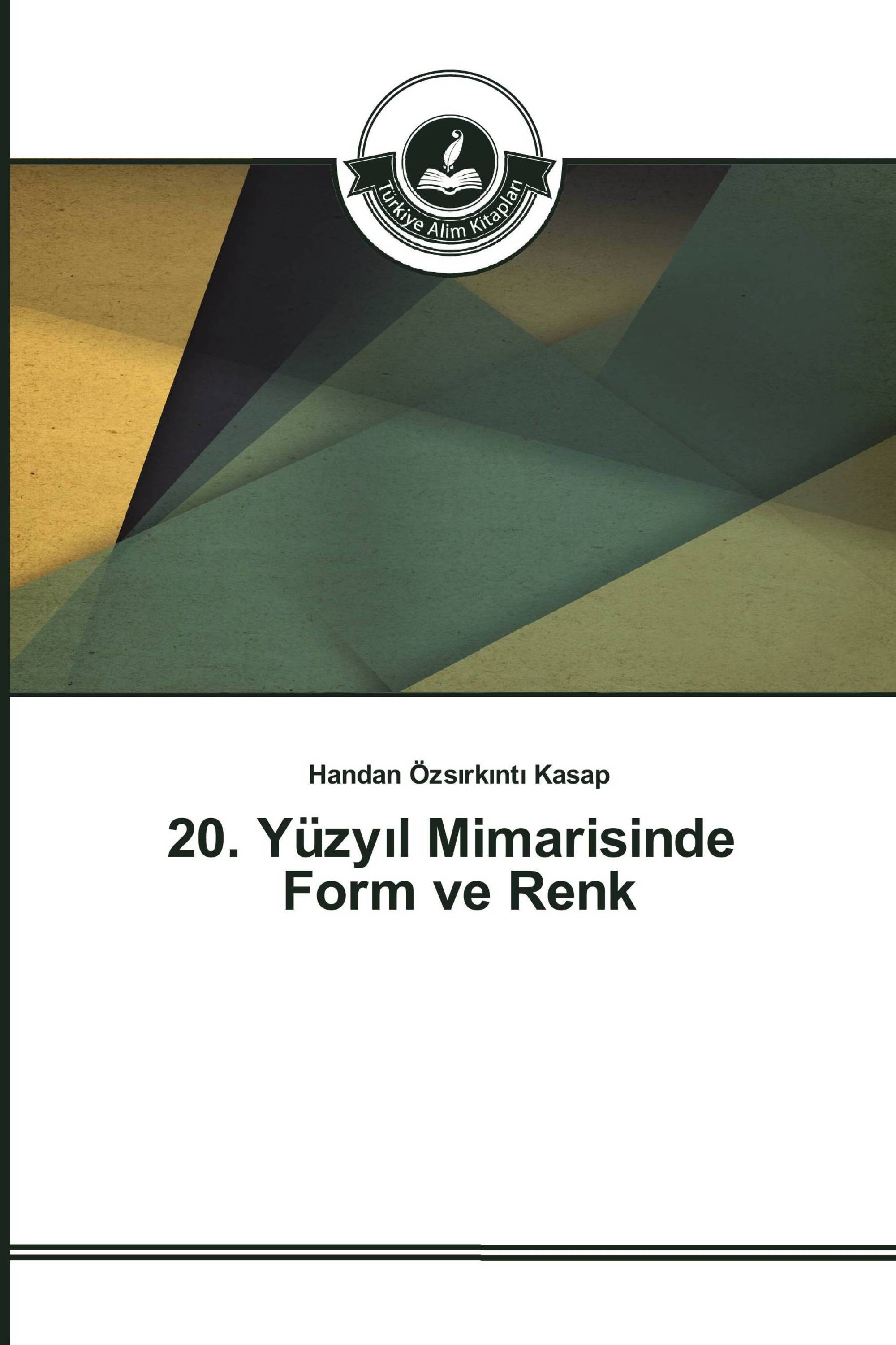 20. Yüzyıl Mimarisinde Form ve Renk