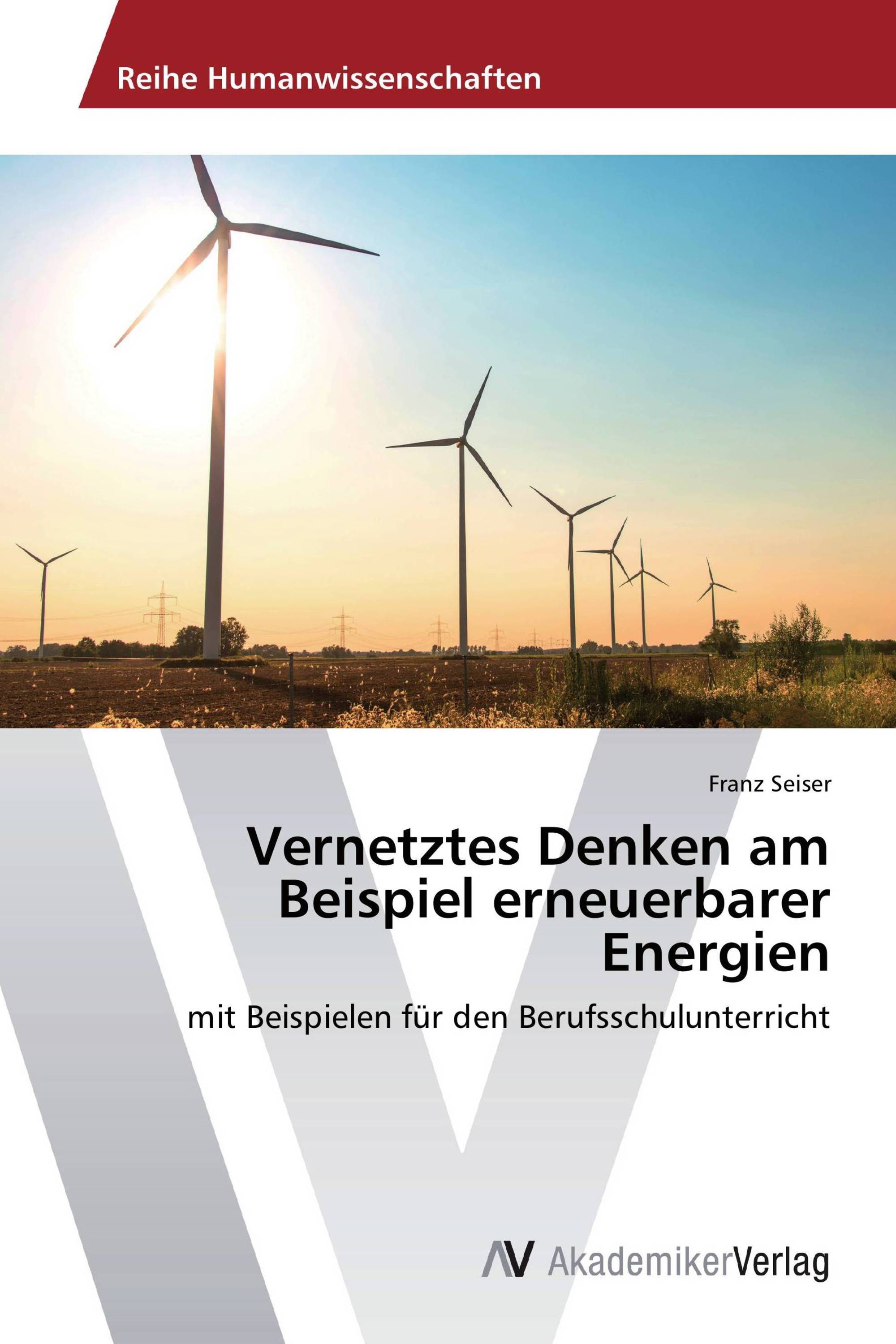 Vernetztes Denken am Beispiel erneuerbarer Energien