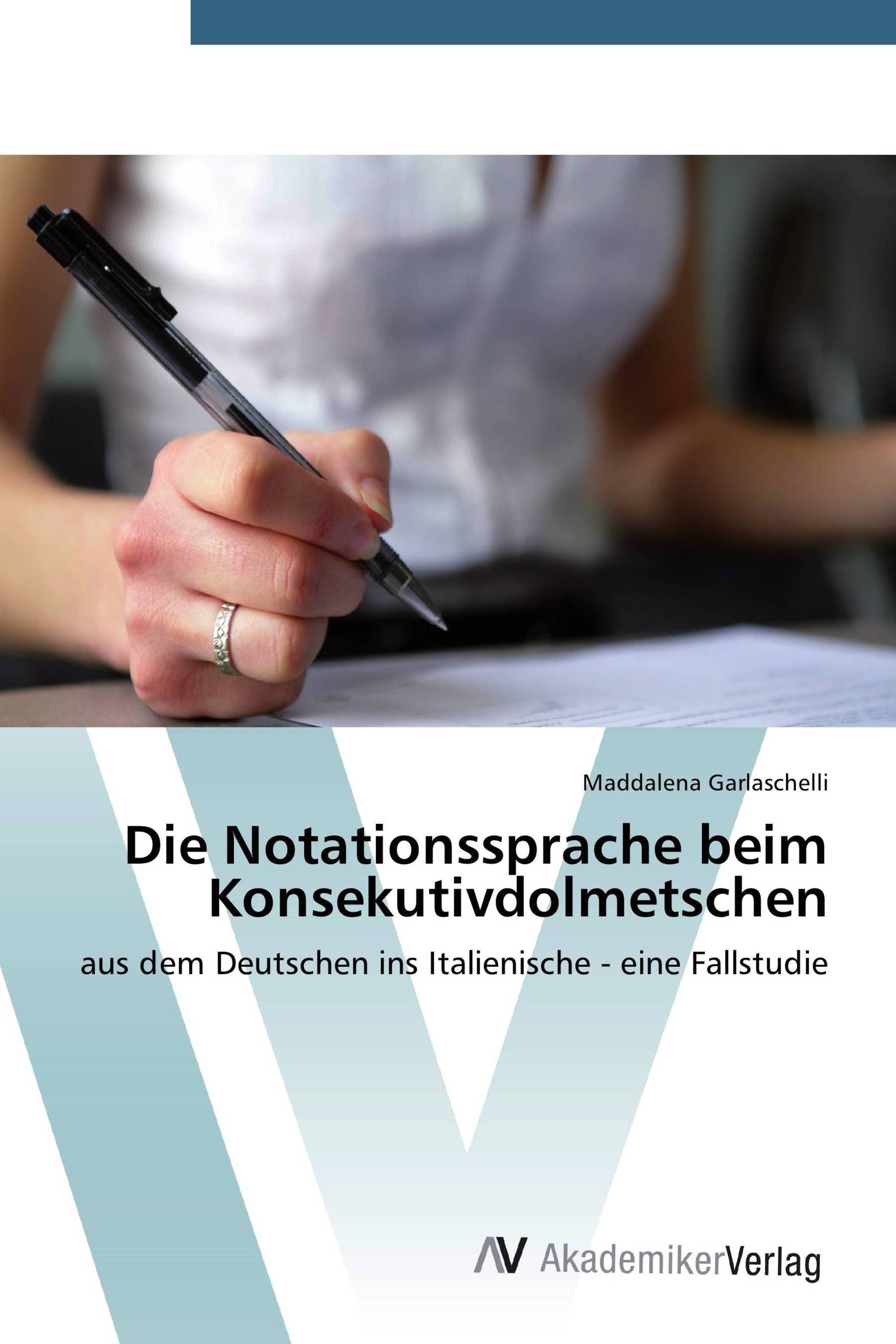 Die Notationssprache beim Konsekutivdolmetschen