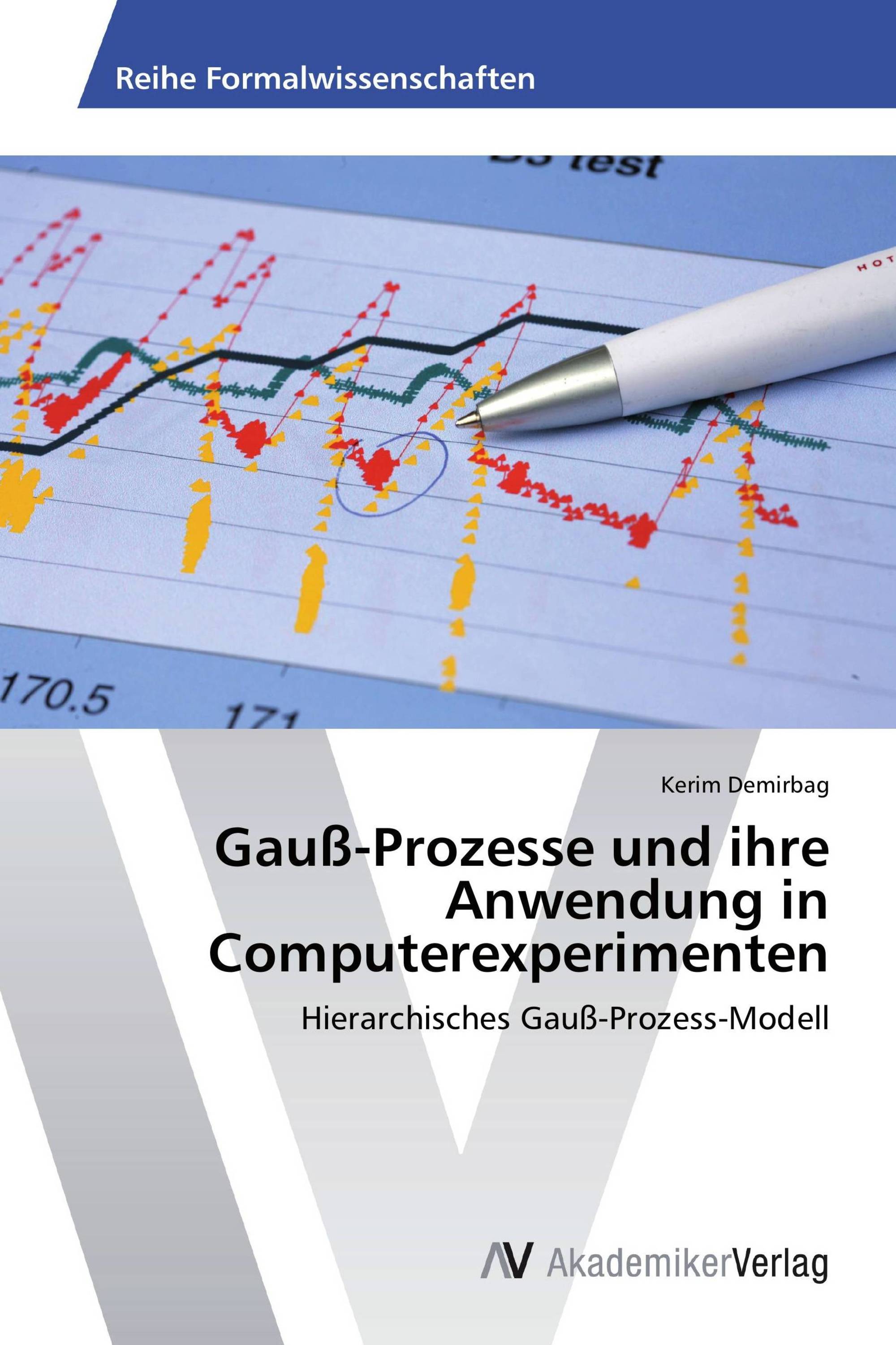 Gauß-Prozesse und ihre Anwendung in Computerexperimenten