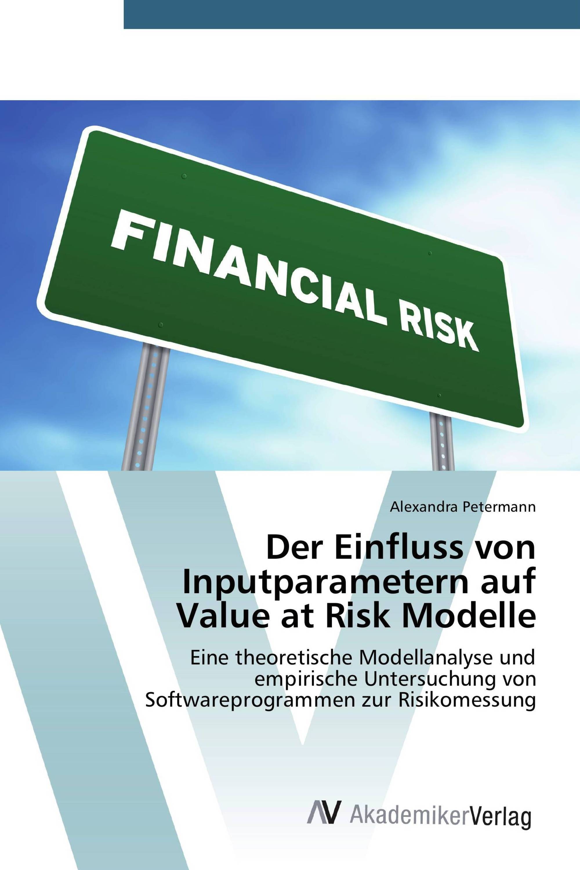 Der Einfluss von Inputparametern auf Value at Risk Modelle