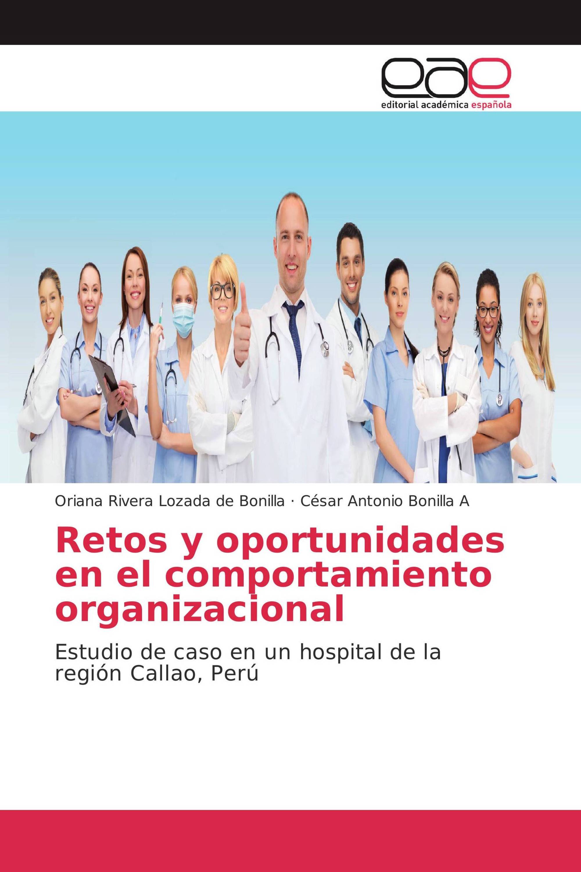 Retos Y Oportunidades En El Comportamiento Organizacional / 978-3-639 ...