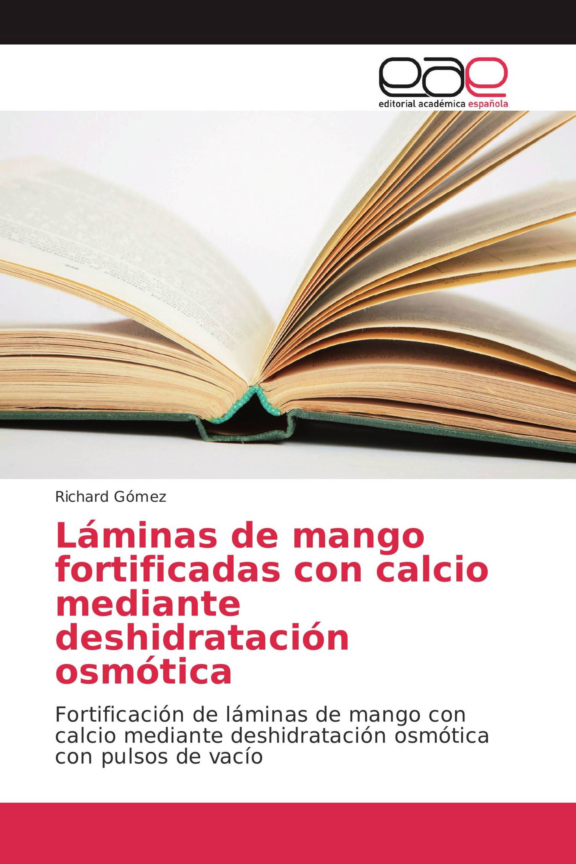 Láminas de mango fortificadas con calcio mediante deshidratación osmótica