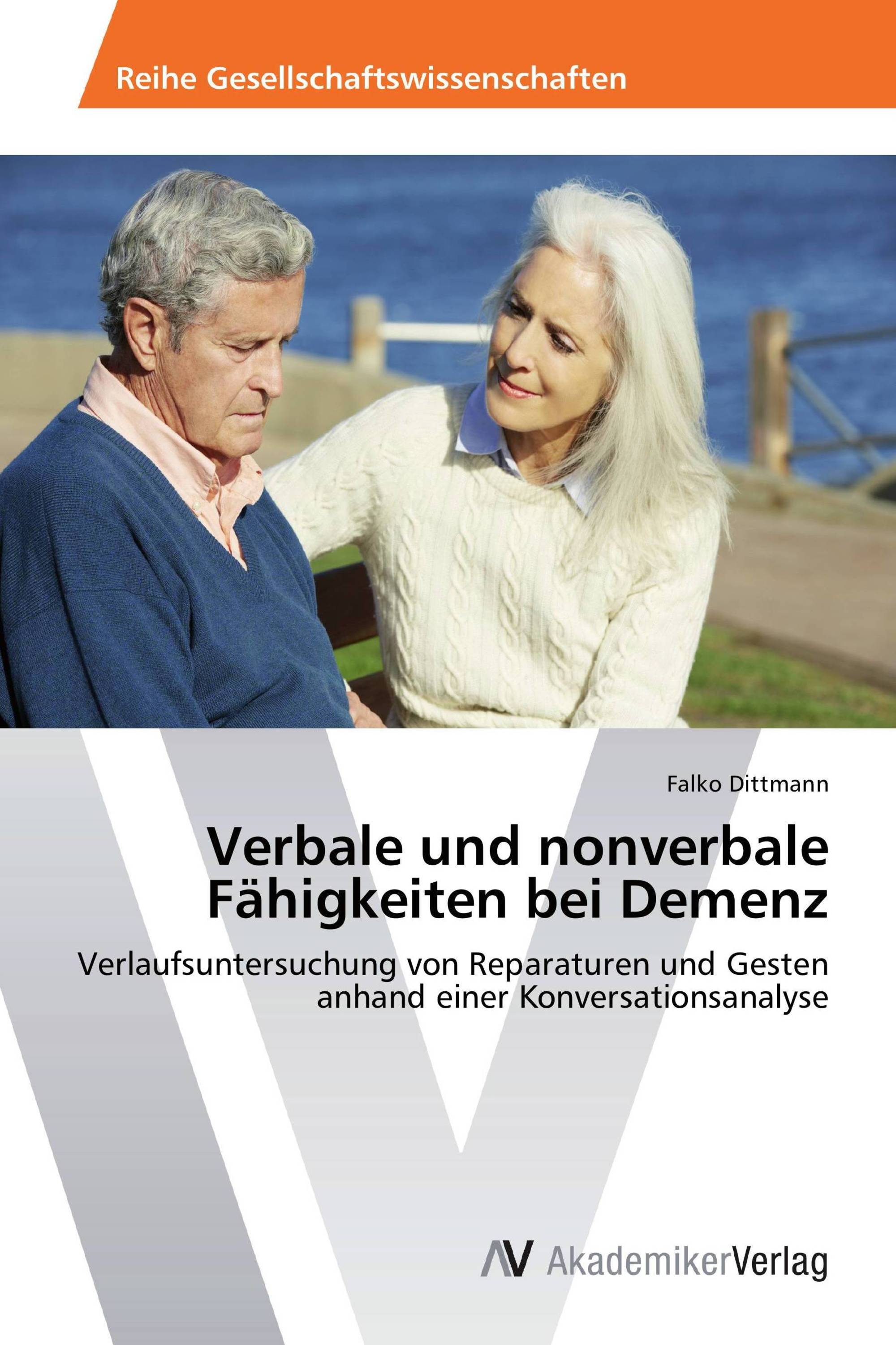 Verbale und nonverbale Fähigkeiten bei Demenz