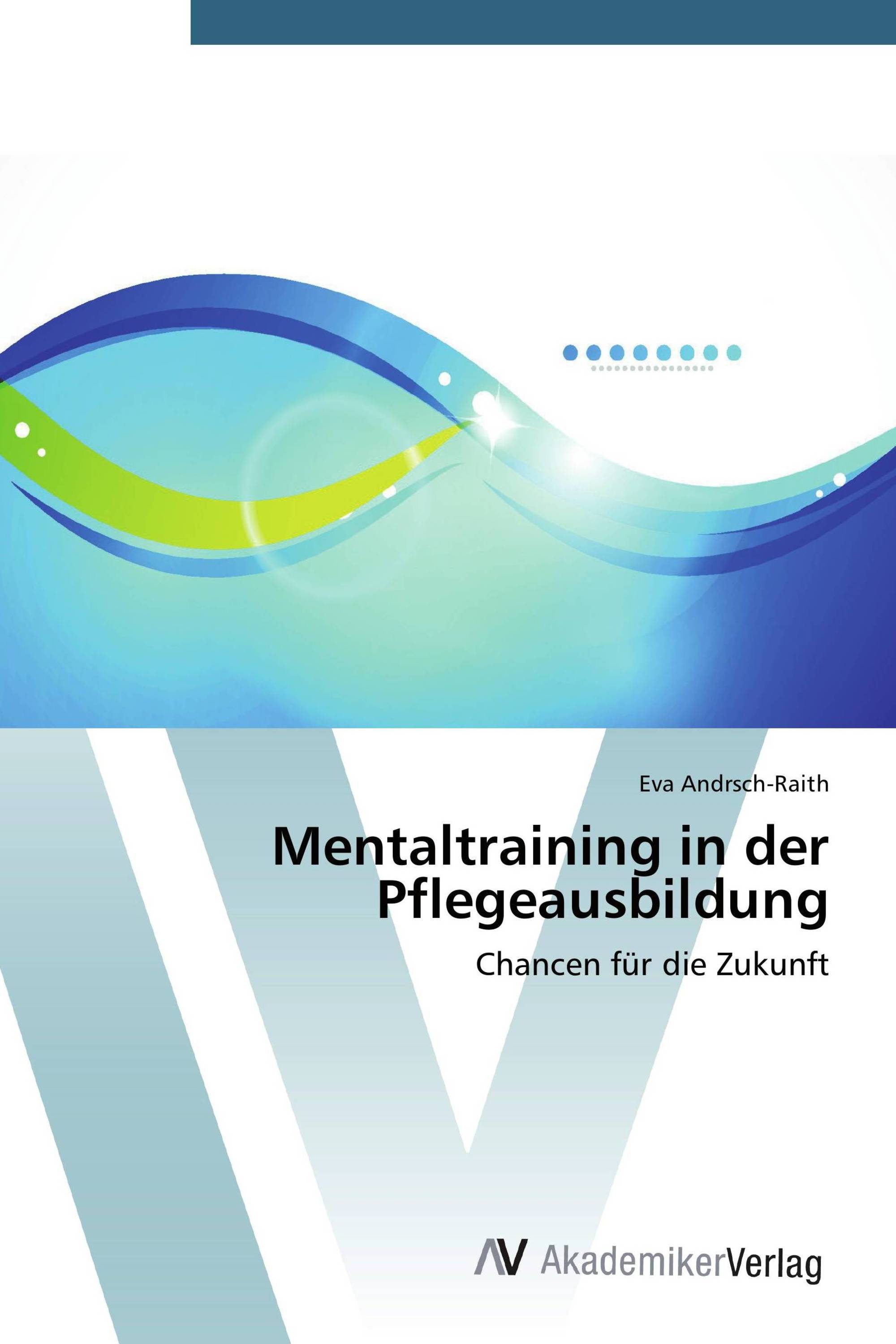 Mentaltraining in der Pflegeausbildung