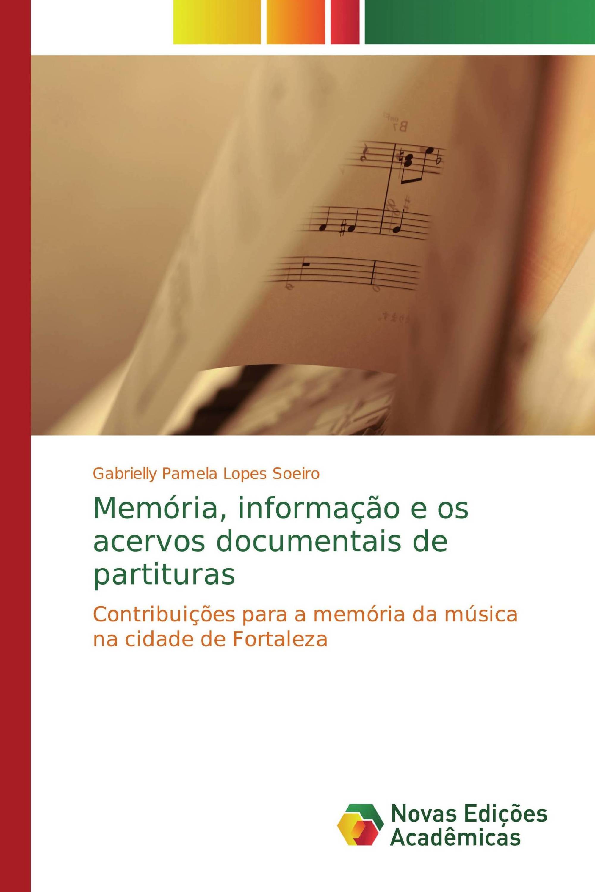 Memória, informação e os acervos documentais de partituras